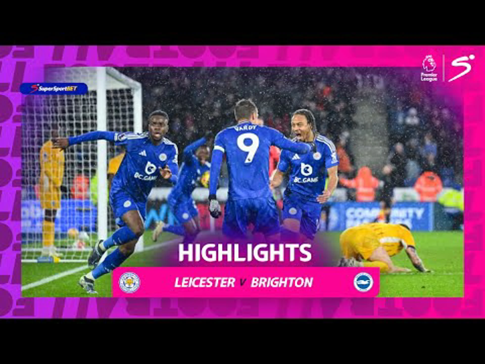 Leicester City v Brighton | 90 in 90 | Premier League