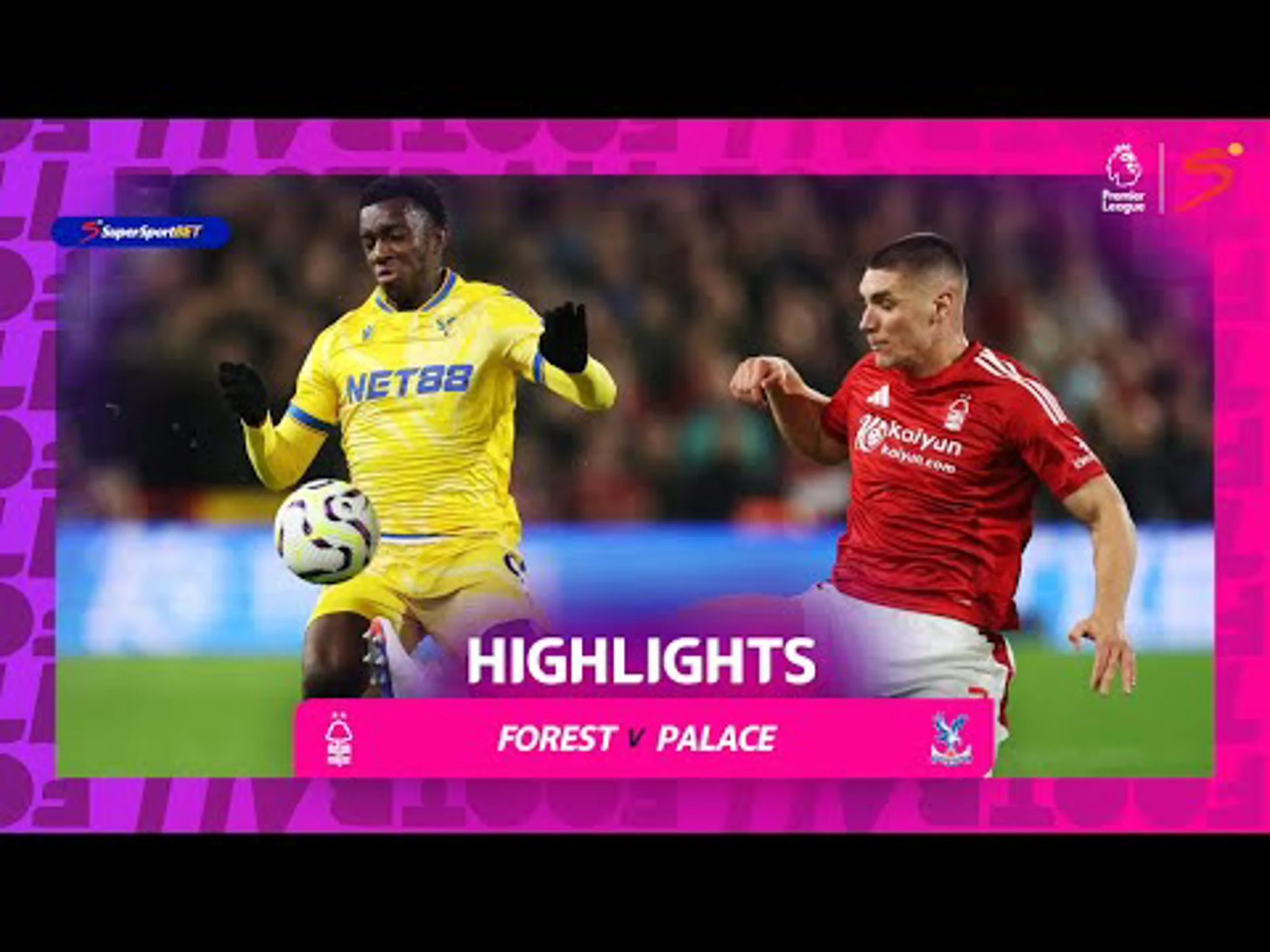 Nottingham Forest v Crystal Palace | 90 in 90 | Premier League