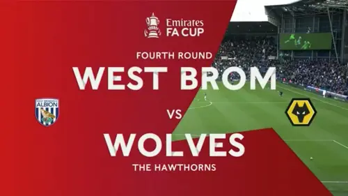 West Bromwich Albion v Wolverhampton Wanderers | Match Highlights | Fourth Round | FA Cup
