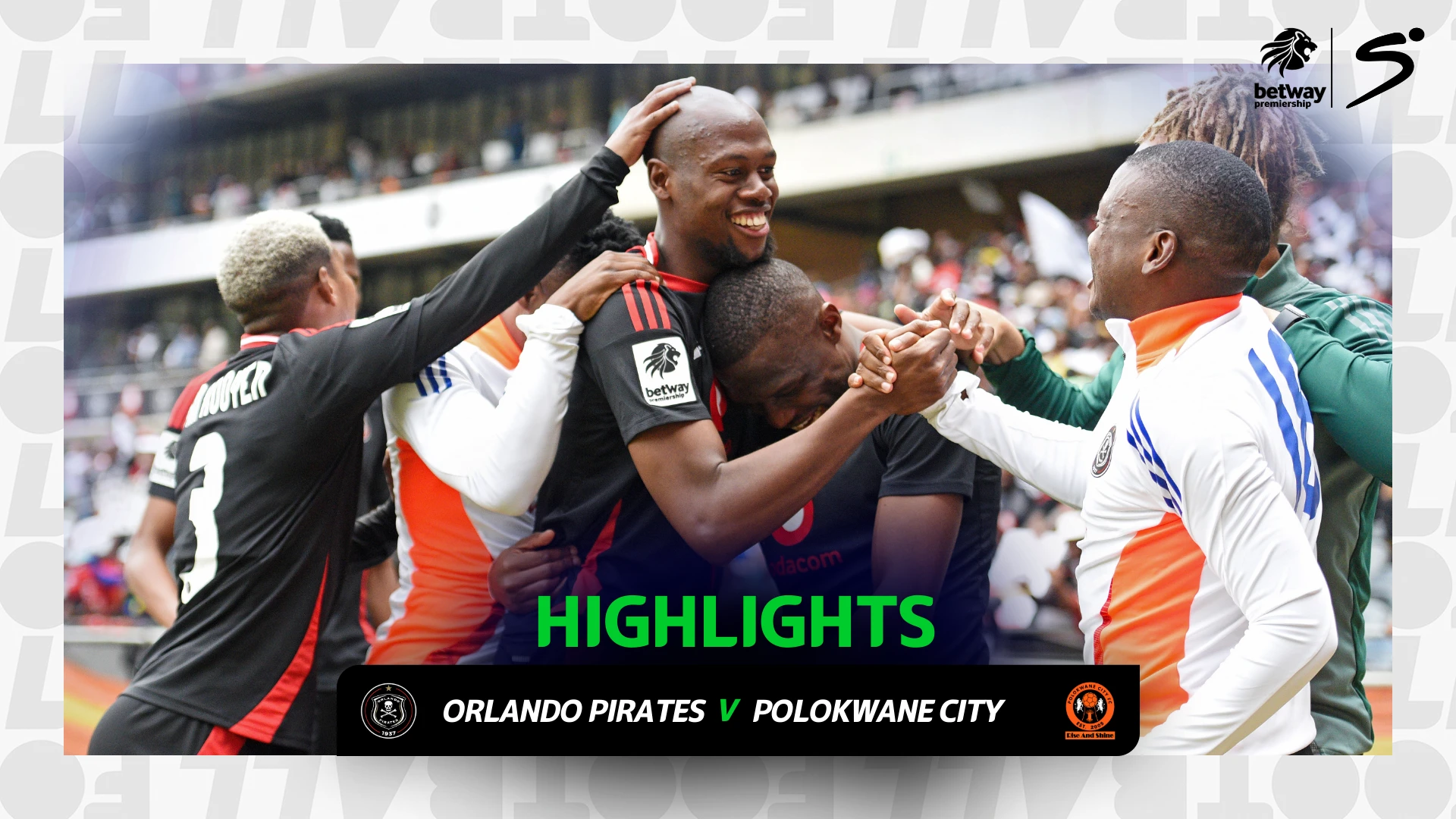 Orlando Pirates v Polokwane City | Match in 3 | Betway Premiership