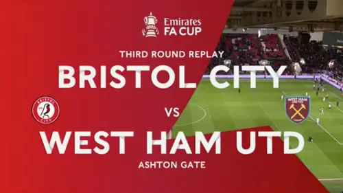 Bristol City v West Ham United | Match Highlights | Third Round replay | FA Cup