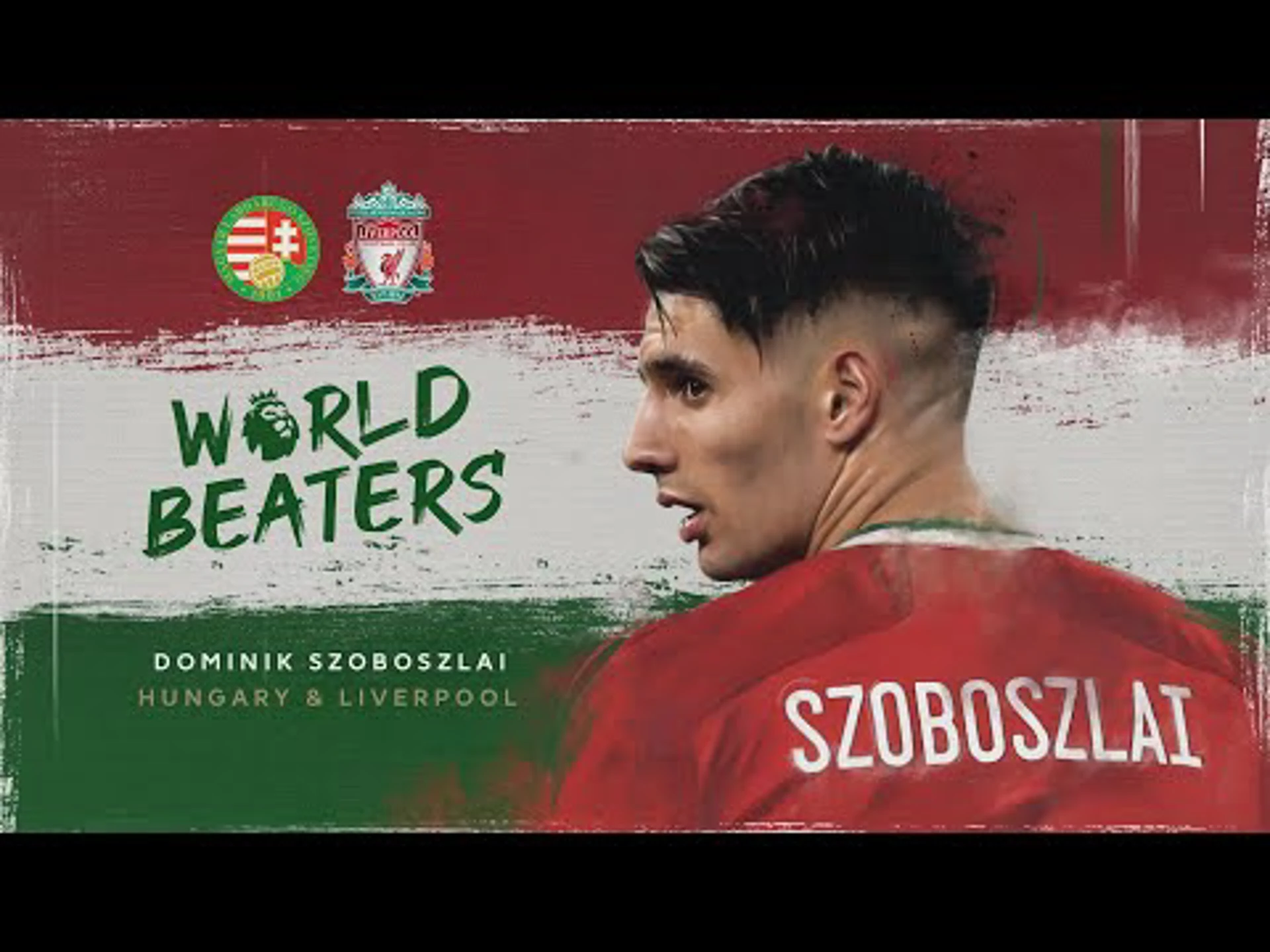 World Beaters | Dominik Szoboszlai | UEFA Euro 2024