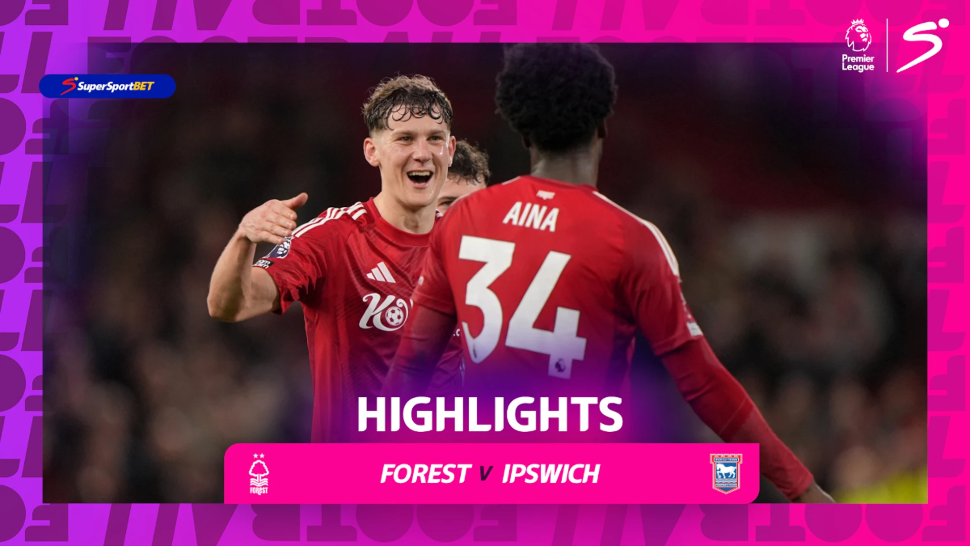 Nottingham Forest v Ipswich Town | 90 in 90 | Premier League