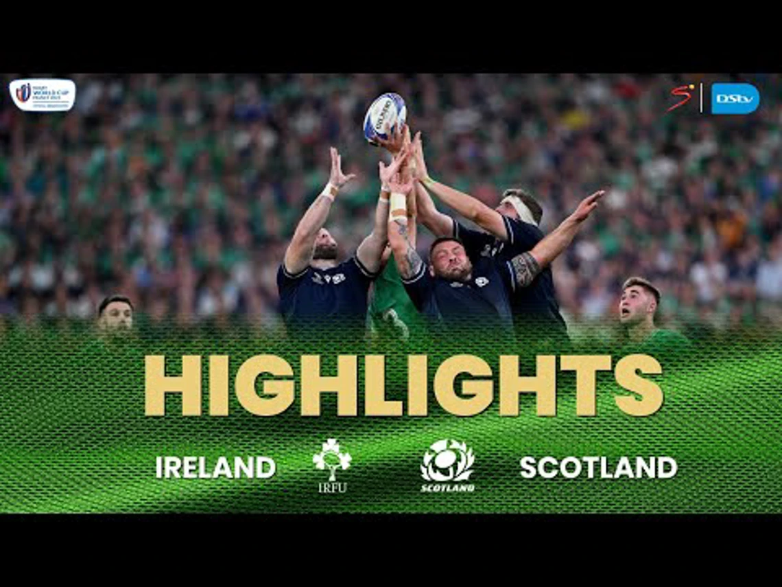 Ireland v Scotland | Match Highlights | Rugby World Cup 2023 | Pool B