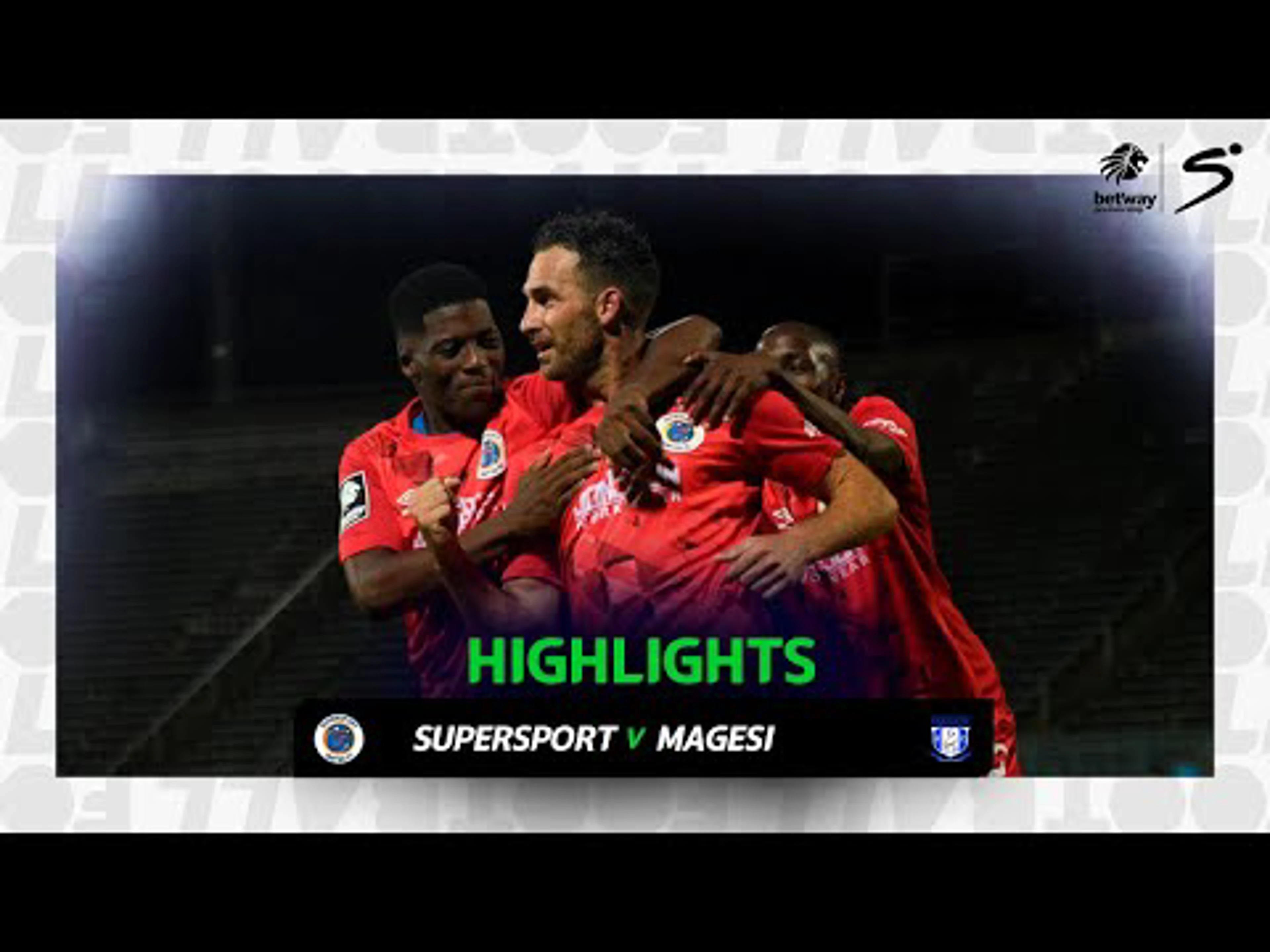 SuperSport United v Magesi | Match in 3 | Betway Premiership