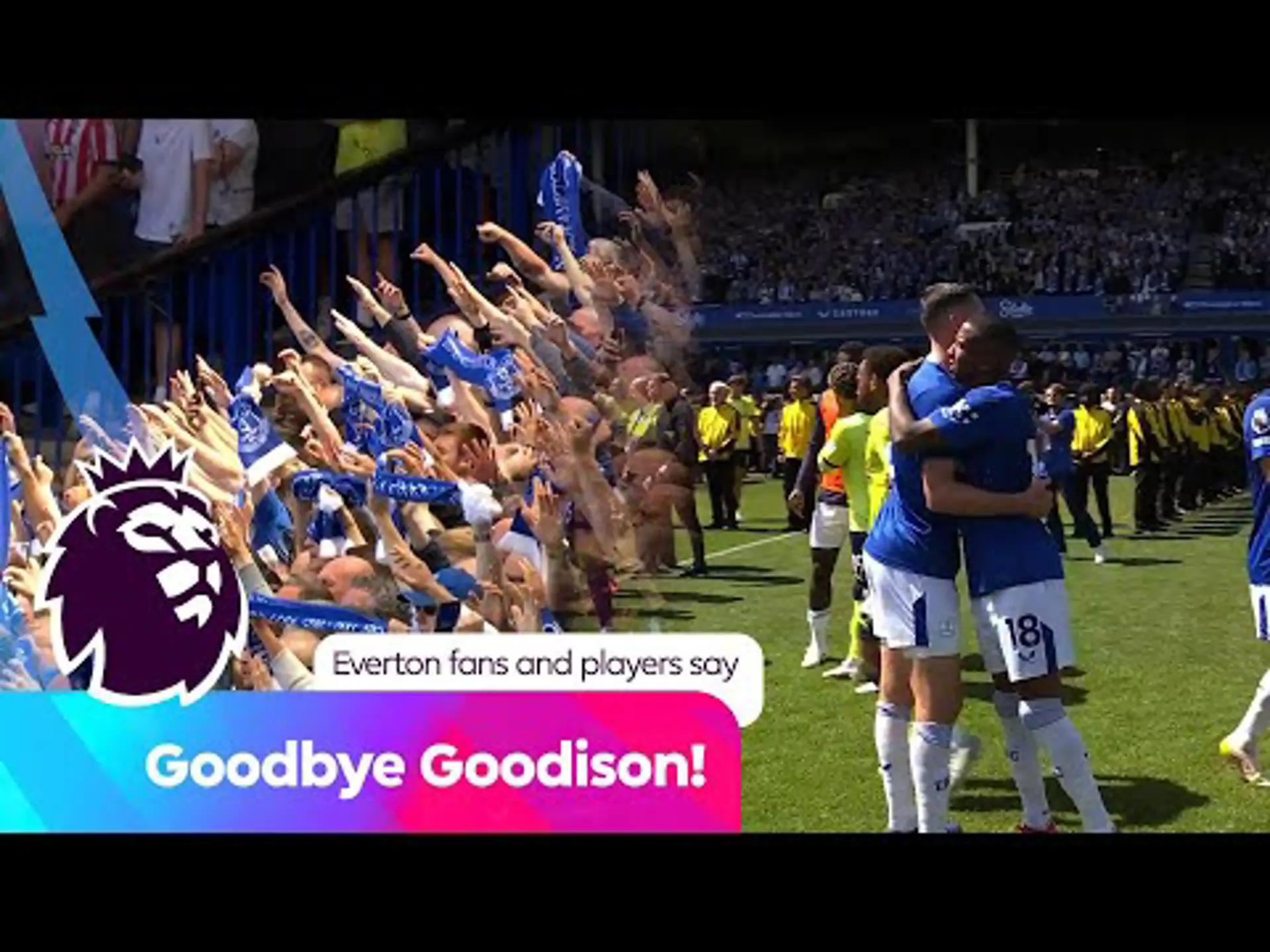 End of an era | The dramatic final moments at Goodison Park | Premier League