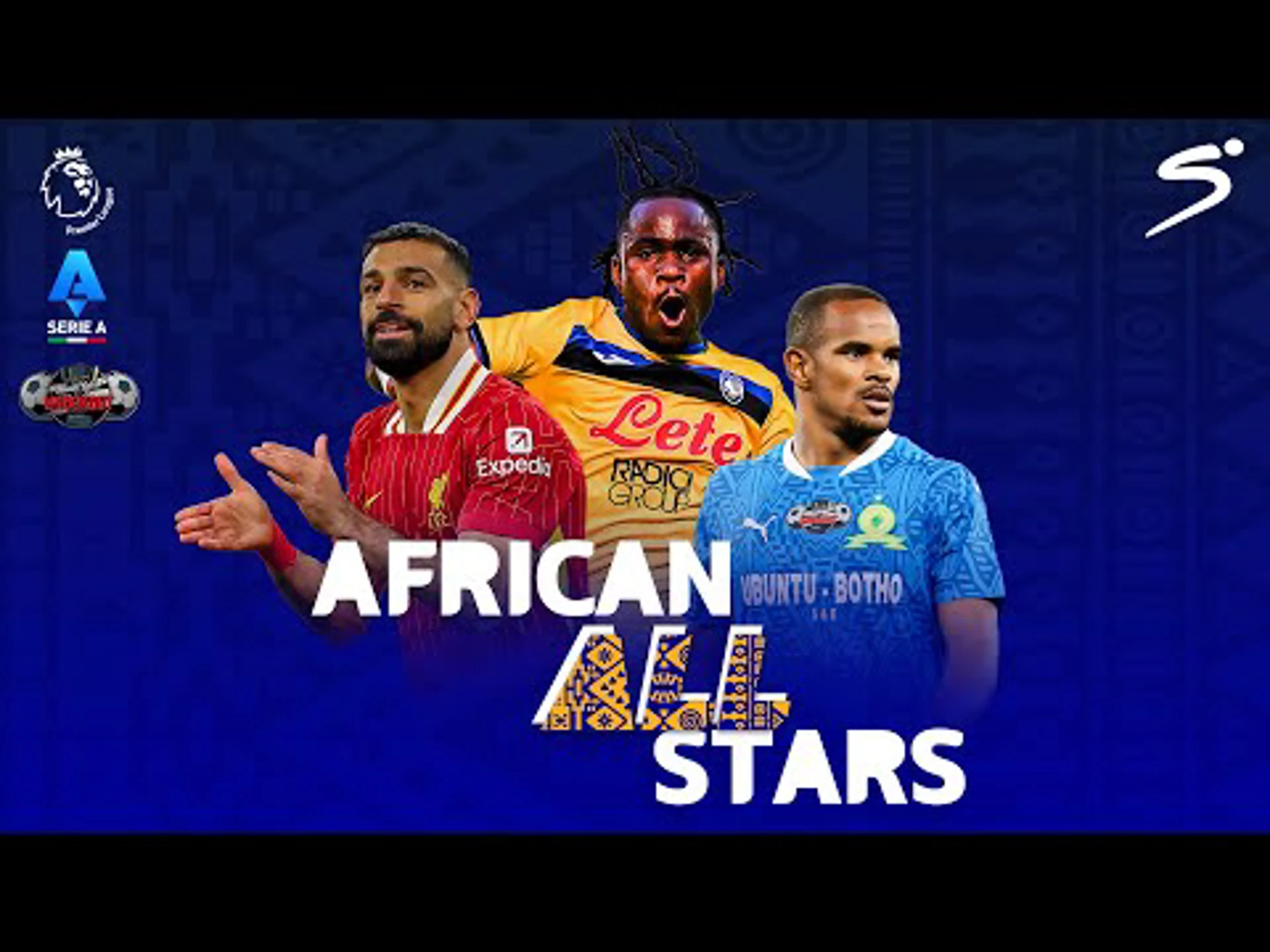 African ALL Stars | Goals, assists, and unforgettable moments