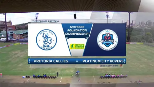 Pretoria Callies v Platinum City Rovers | Match Highlights | Motsepe Foundation Championship