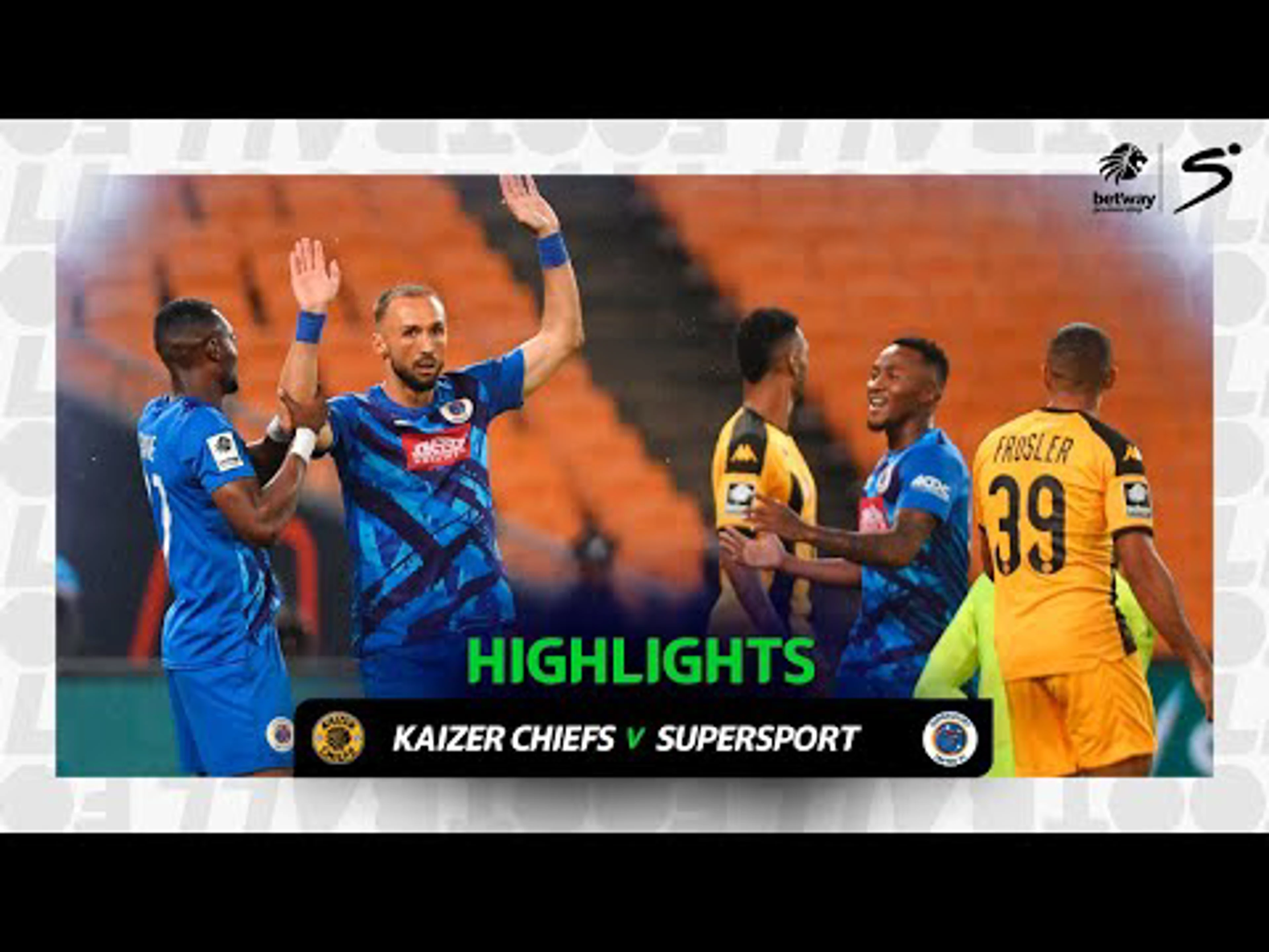 Kaizer Chiefs v SuperSport United | Match in 3 | Betway Premiership