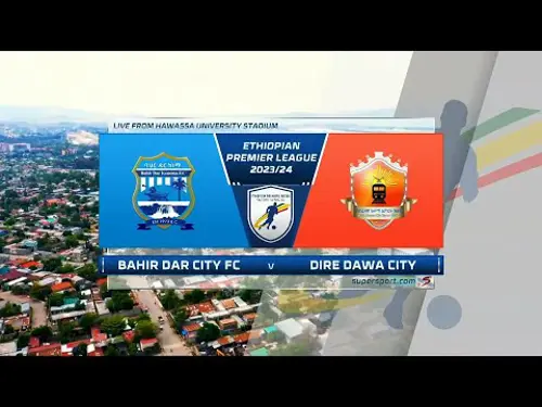 Bahirdar v Diredawa | Match Highlights | Ethiopian Premier League