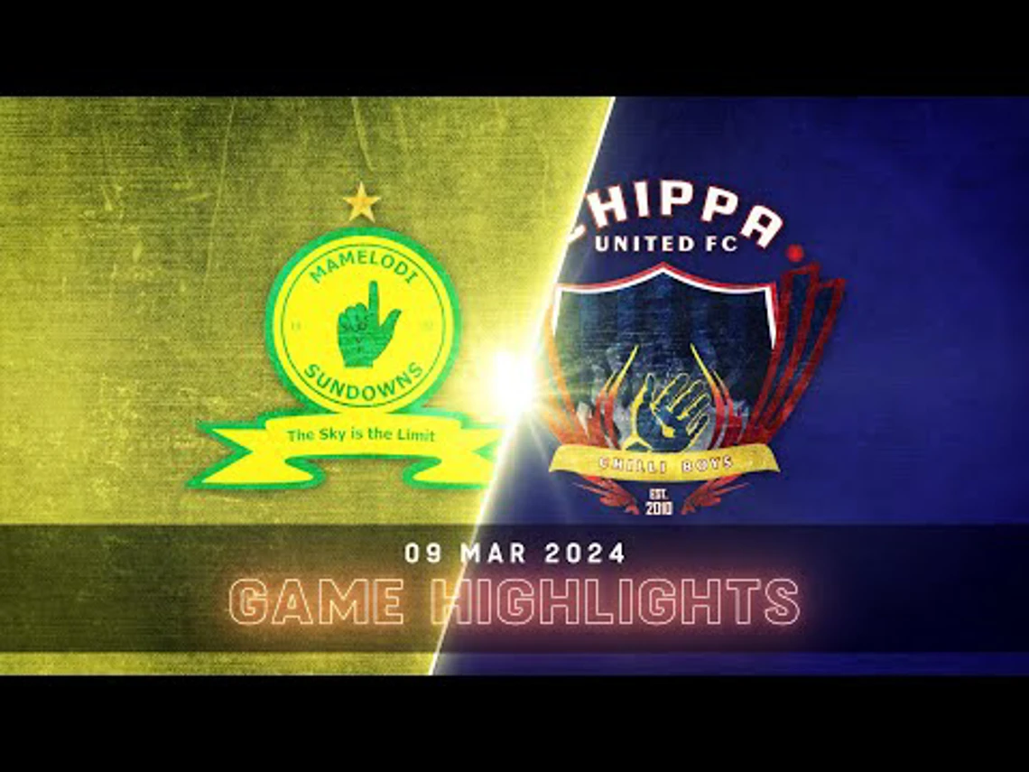 Mamelodi Sundowns v Chippa United | Match Highlights | DStv Premiership | Highlights