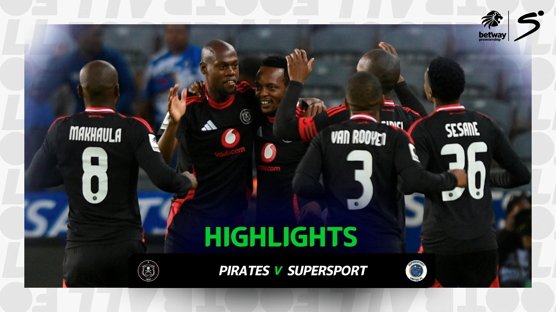 Orlando Pirates v SuperSport United | Match in 3 | Betway Premiership