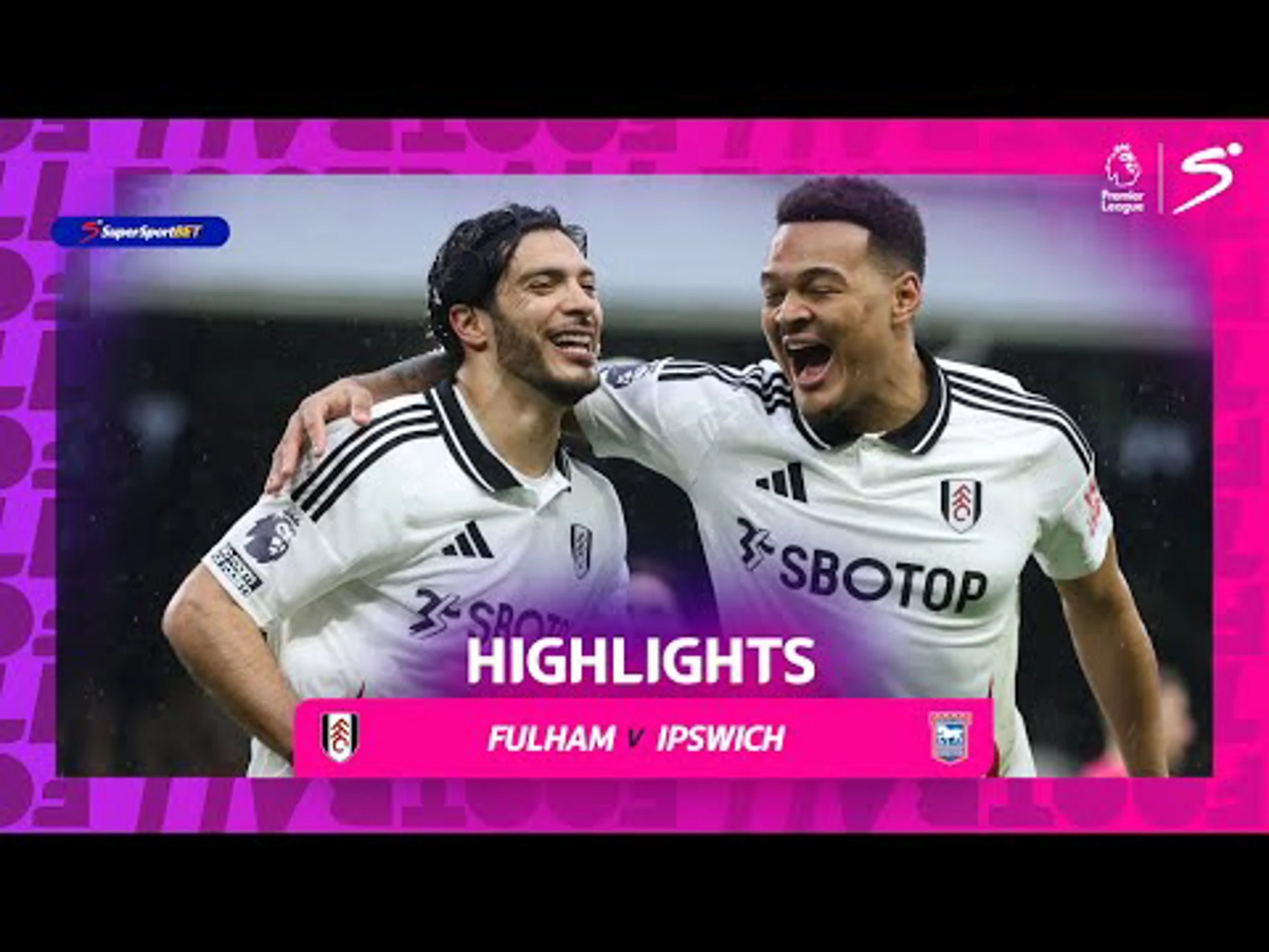 Fulham v Ipswich Town | 90 in 90 | Premier League