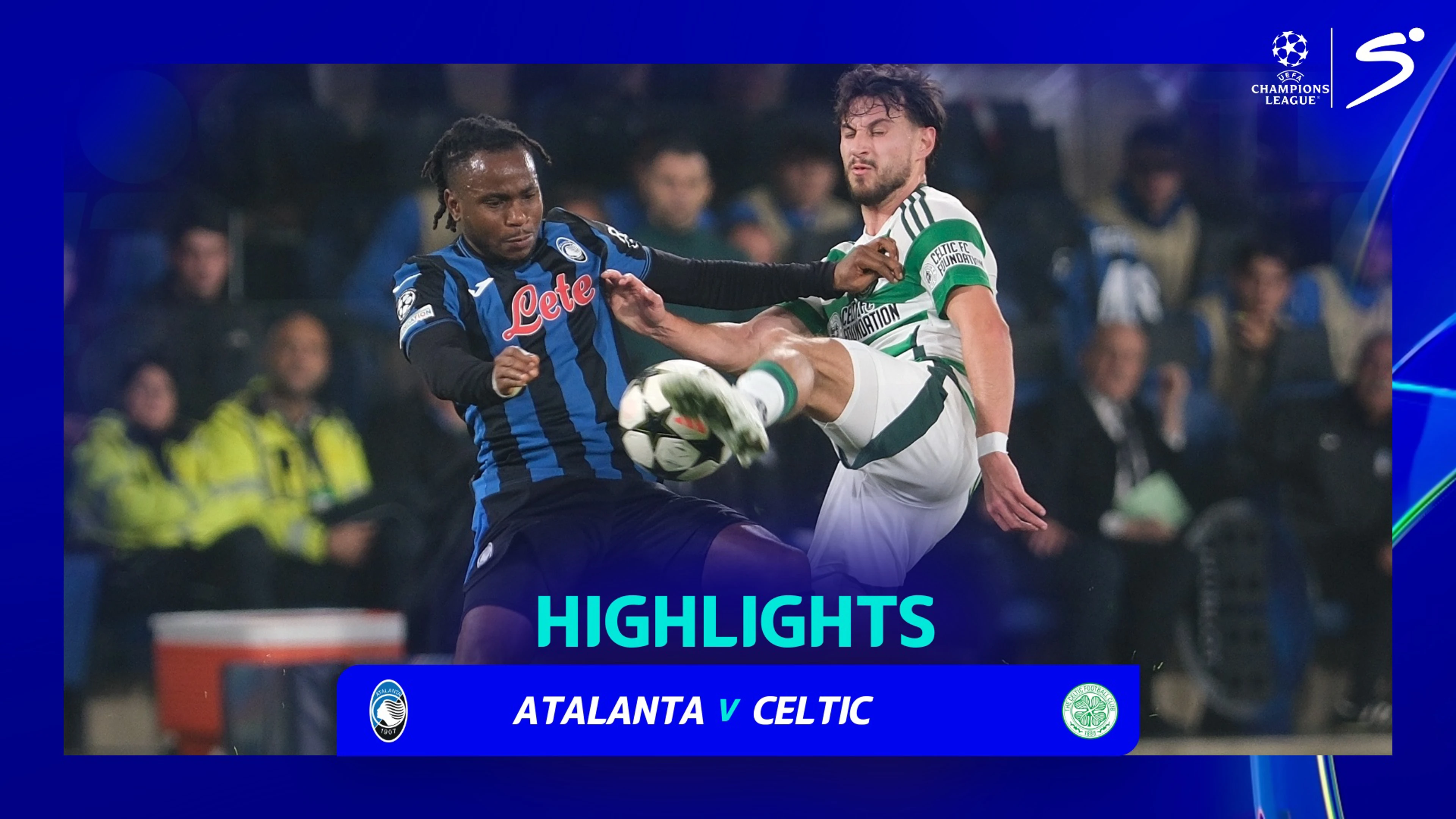 Atalanta v Celtic | 90 in 90 | UEFA Champions League League