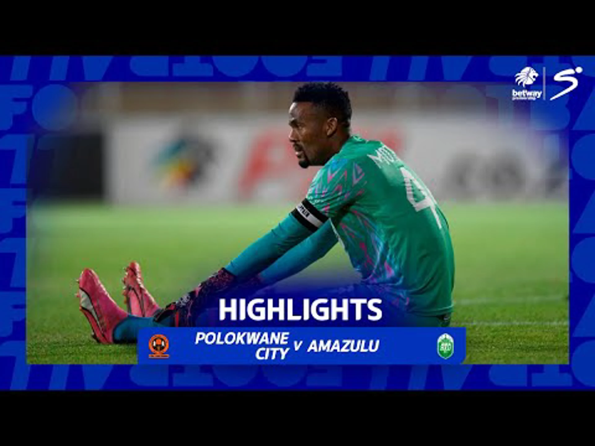 Polokwane City v AmaZulu | Match in 3 min | Betway Premiership