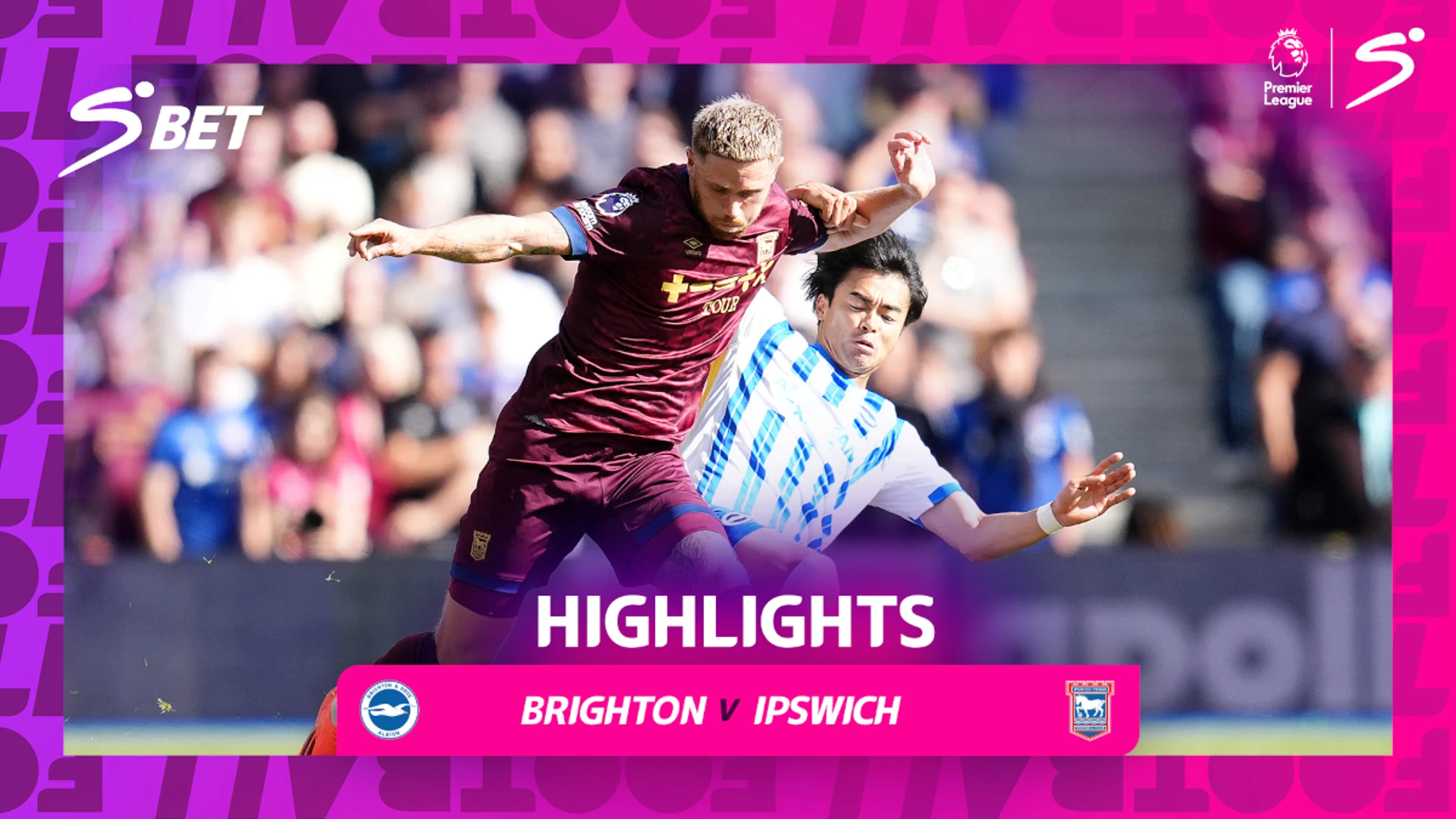 Brighton v Ipswich Town | 90 in 90 | Premier League