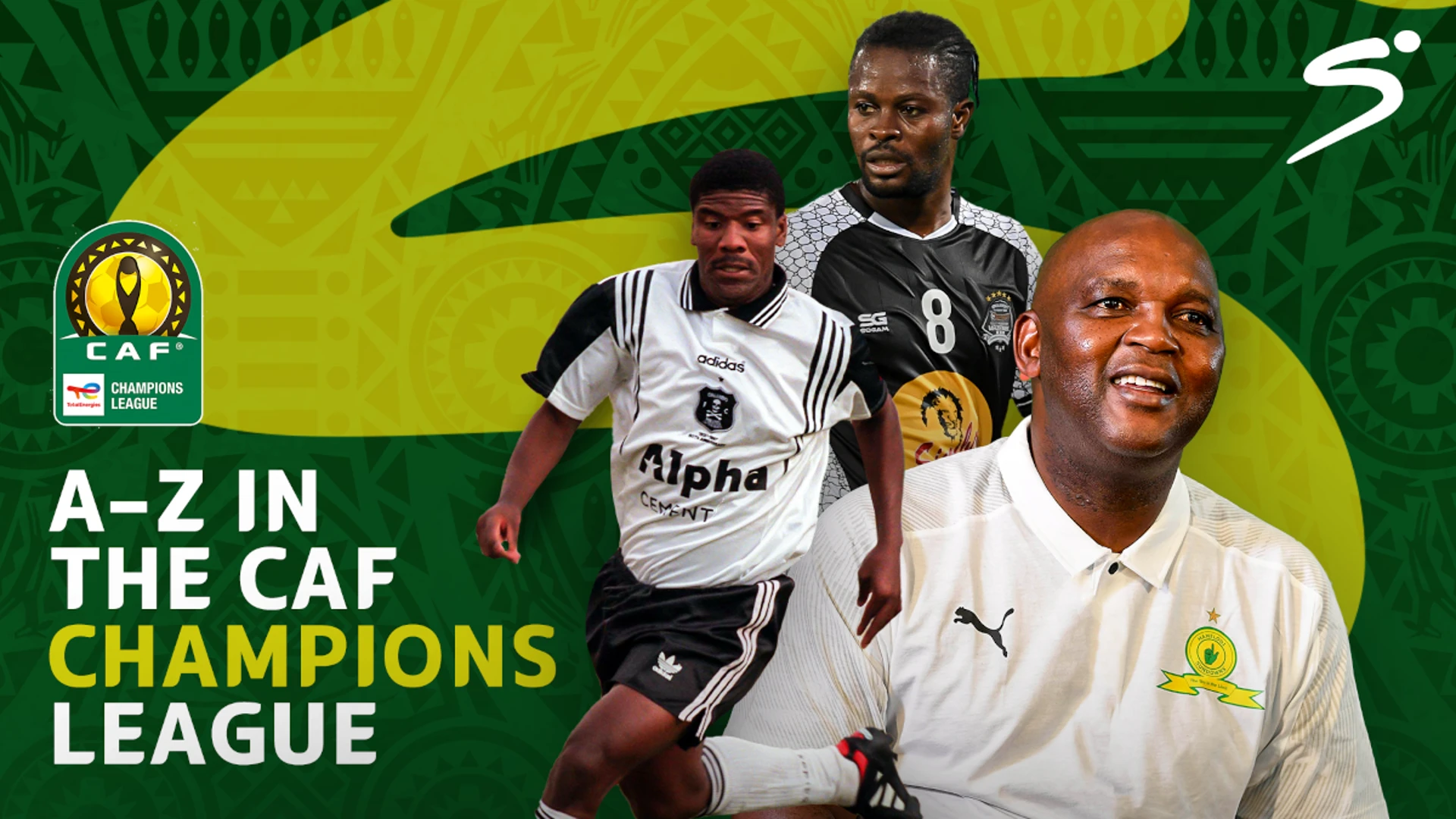 A Z of the CAF Champions League SuperSport