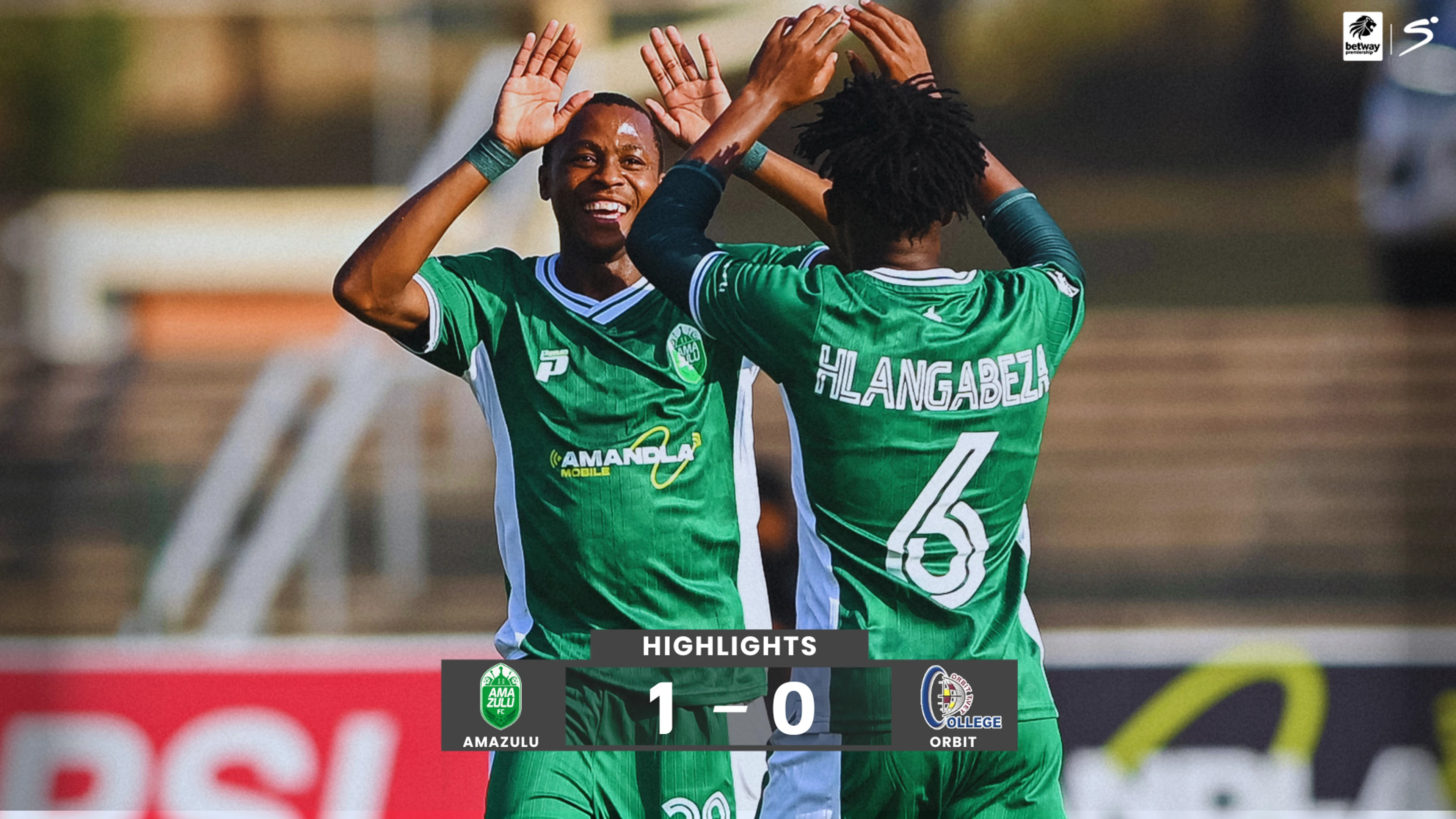 AmaZulu v Orbit College | Match in 5 | Betway Premiership