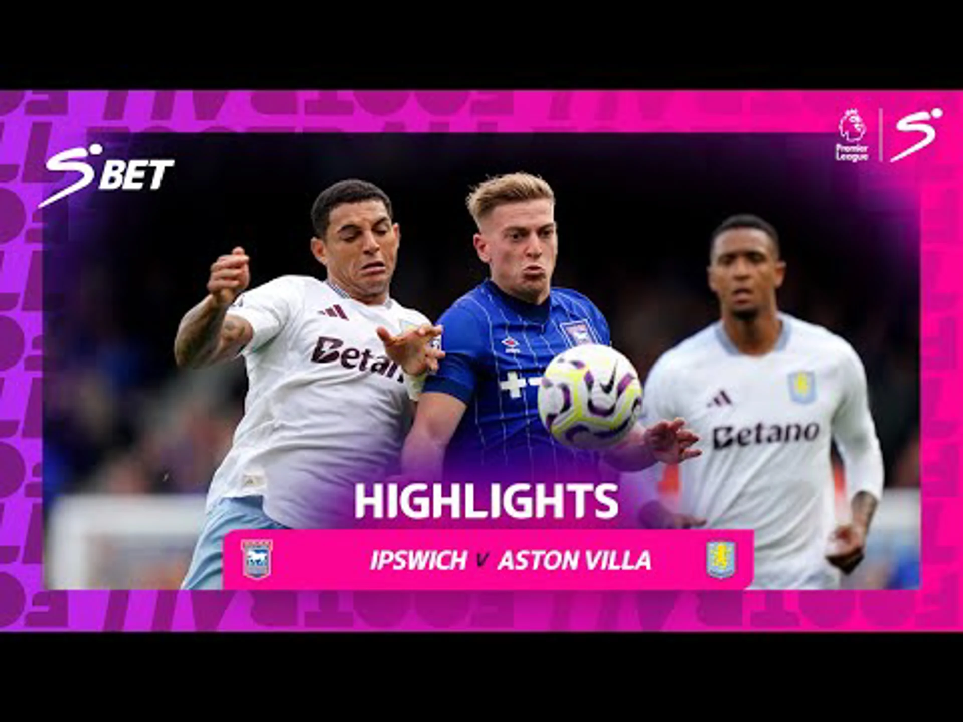 Ipswich Town v Aston Villa | 90 in 90 | Premier League