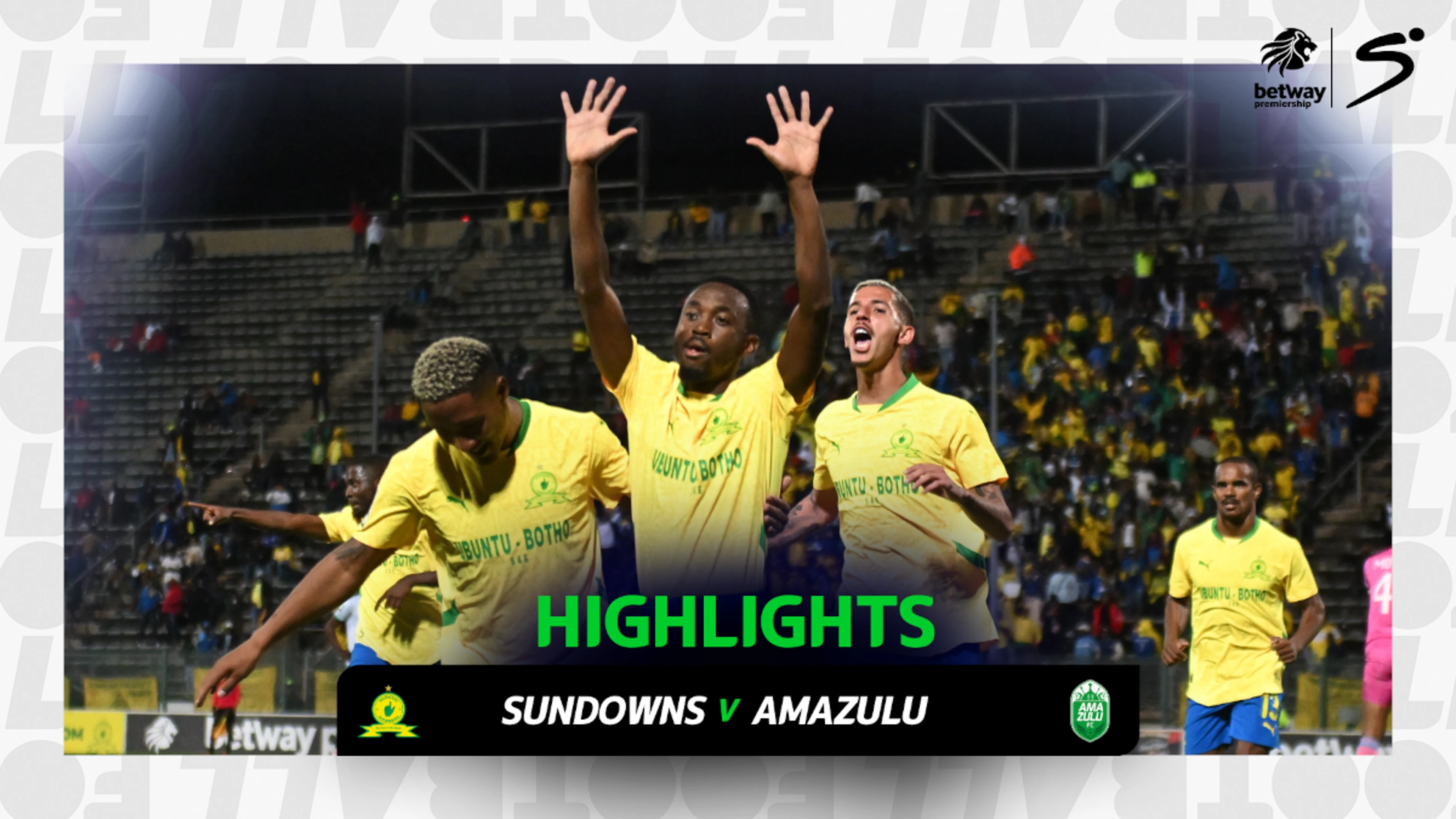 Mamelodi Sundowns v AmaZulu | Match in 3 | Betway Premiership
