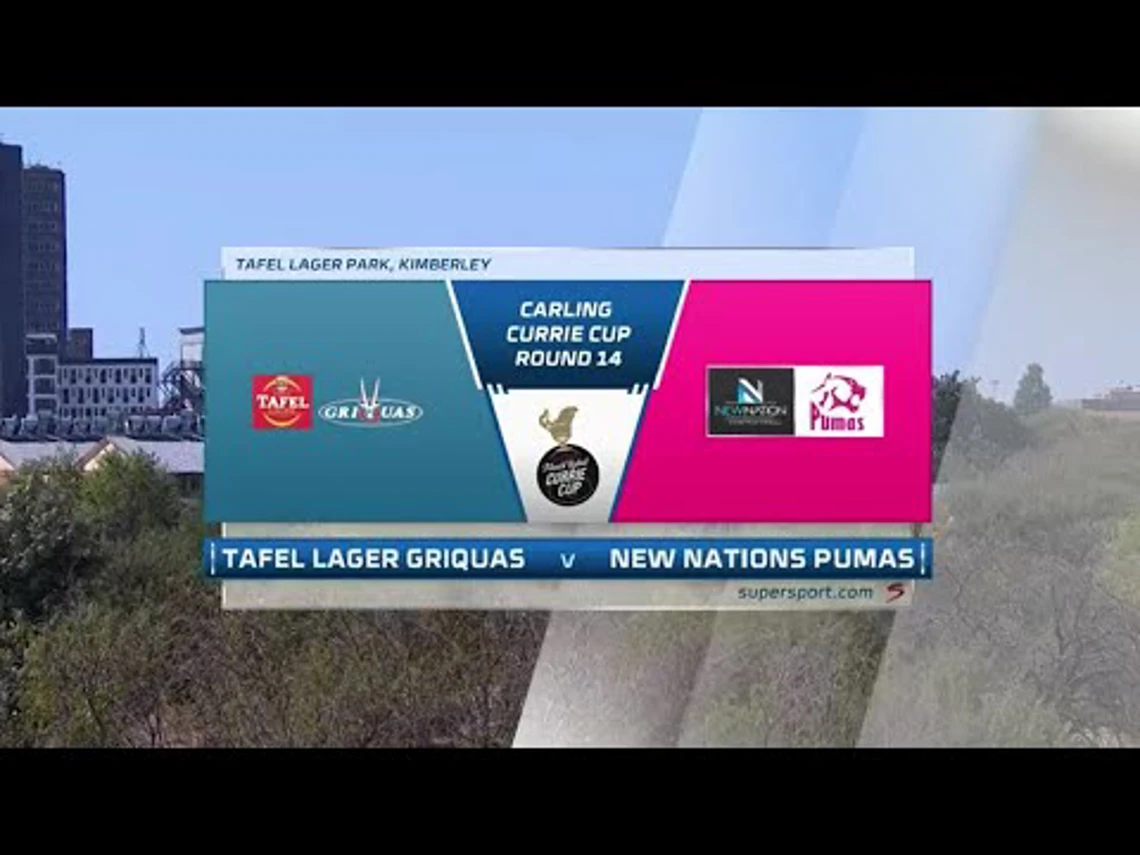 Currie Cup | Round 14 | Tafel Lager Griquas v New Nation Pumas | Highlights