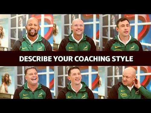 The Springbok Management Team Describe Their Rugby Playing Style ...
