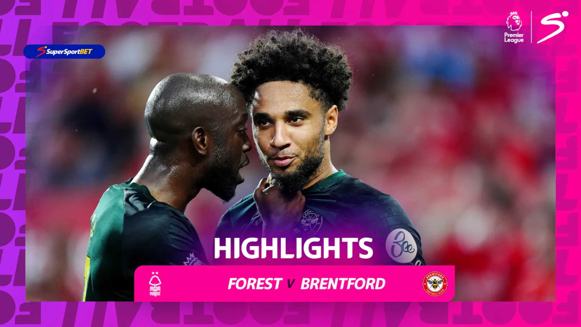 Nottingham Forest v Brentford | 90 in 90 | Premier League