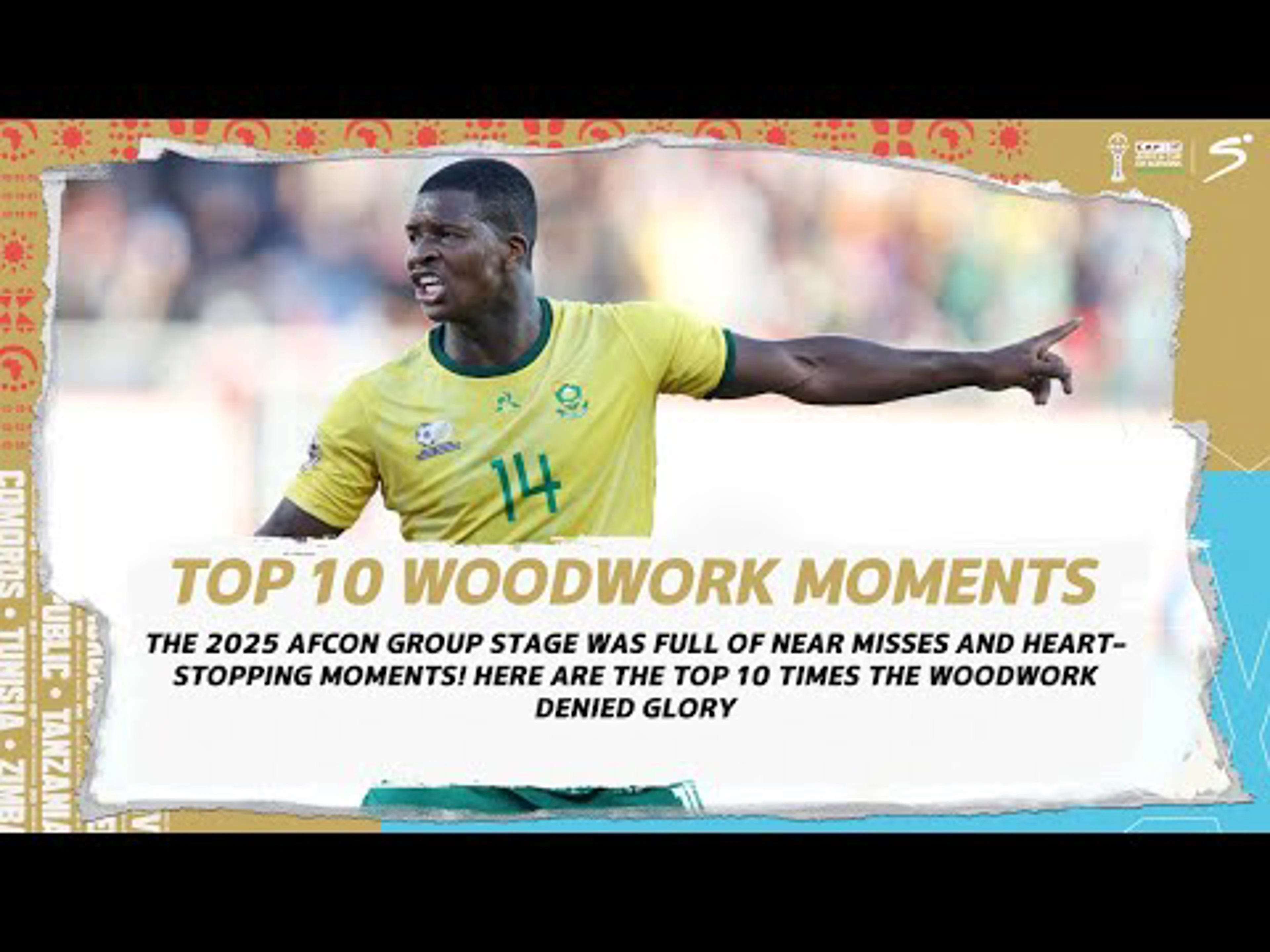 Top 10 Woodwork Moments from the Group Stage | AFCON 2025