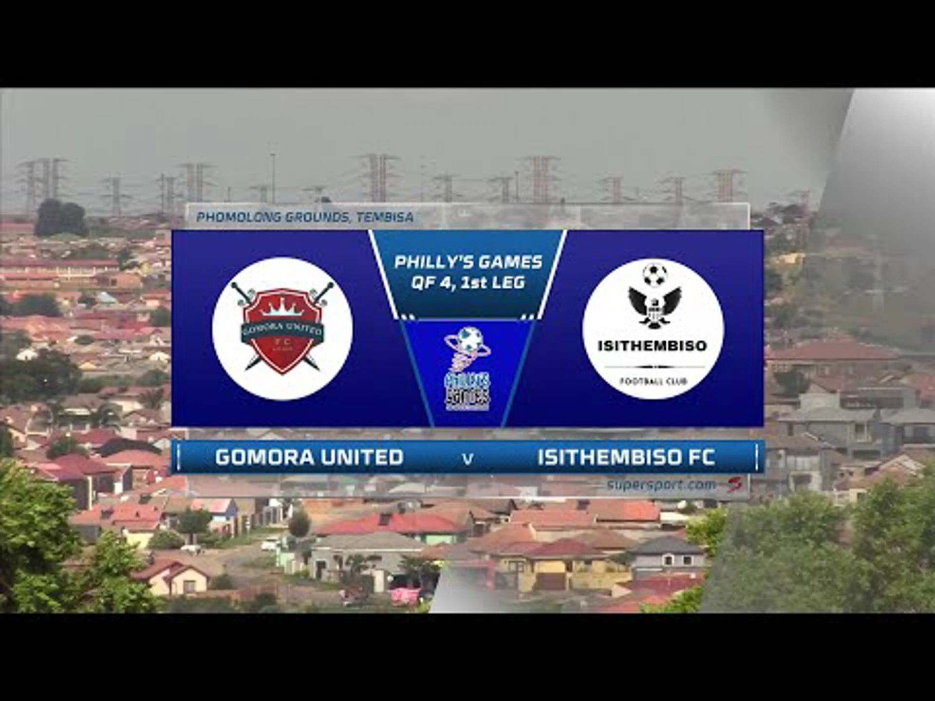 Gomora United v Isithembiso | QF4 | 1st Leg | Match Highlights | Philly's Games