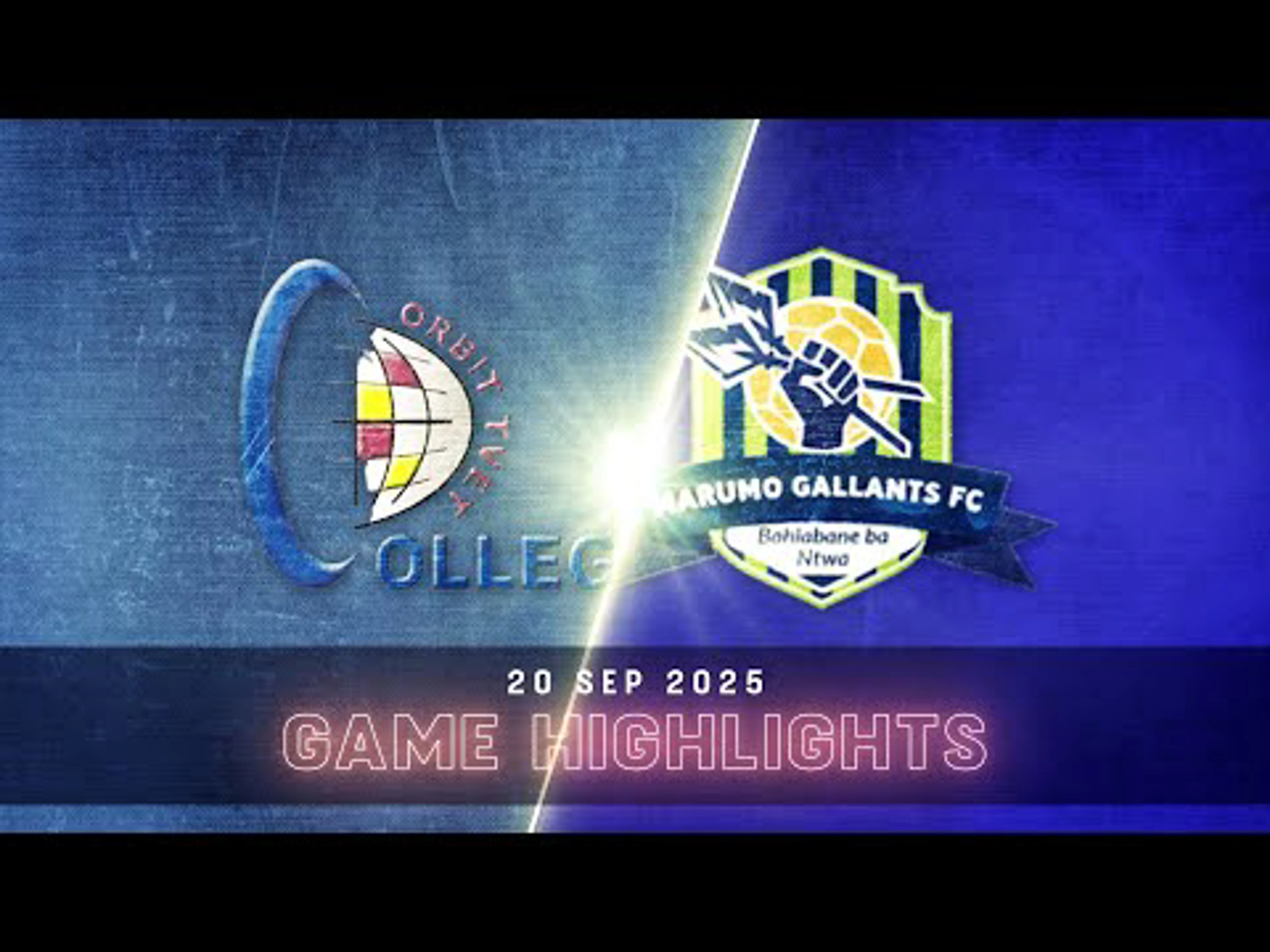 Orbit College v Marumo Gallants | Match in 5 | Betway Premiership