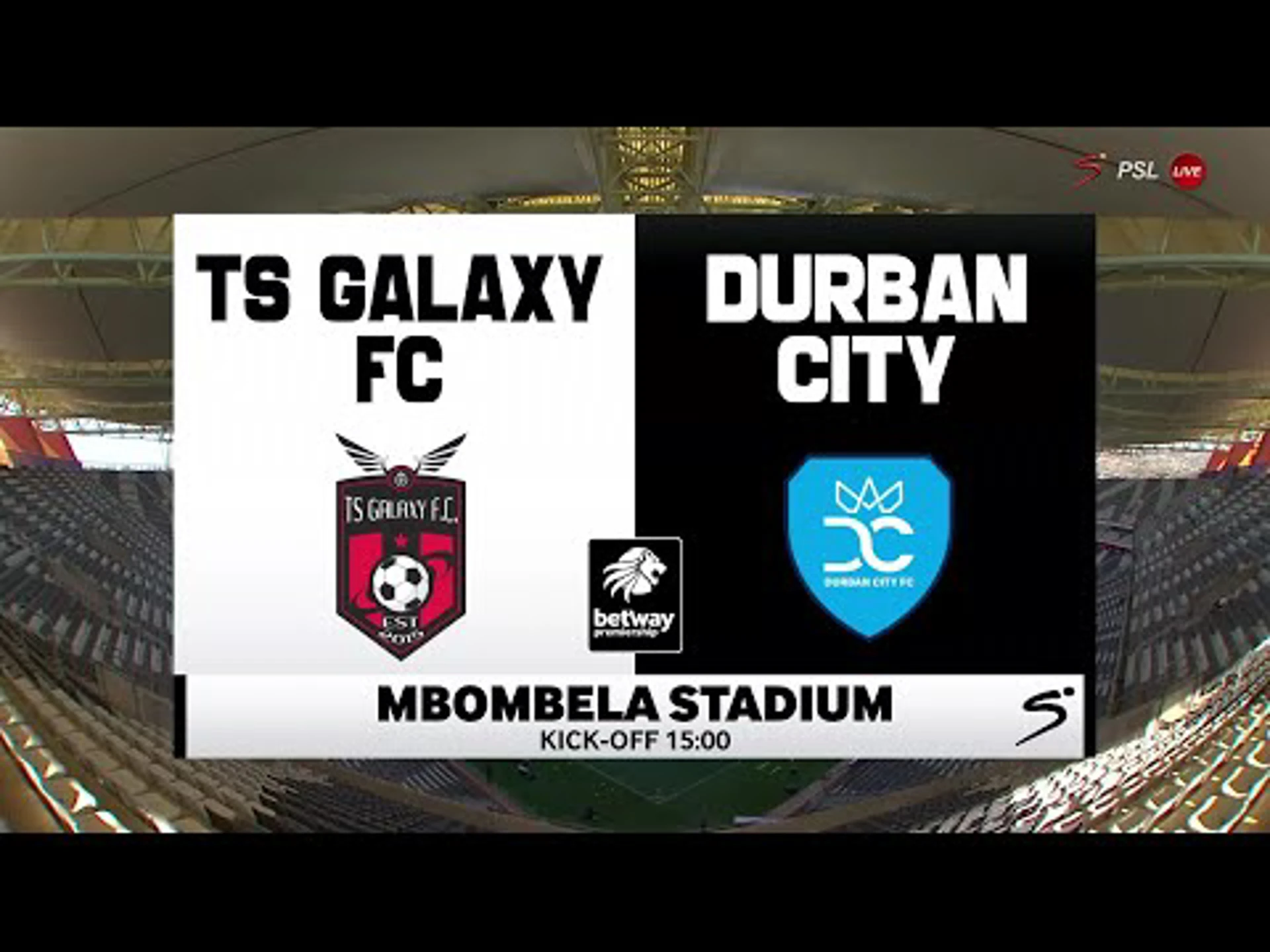 TS Galaxy v Durban City | Match in 5 | Betway Premiership