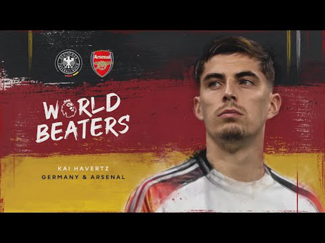 World Beaters Kai Havertz UEFA Euro 2024 SuperSport