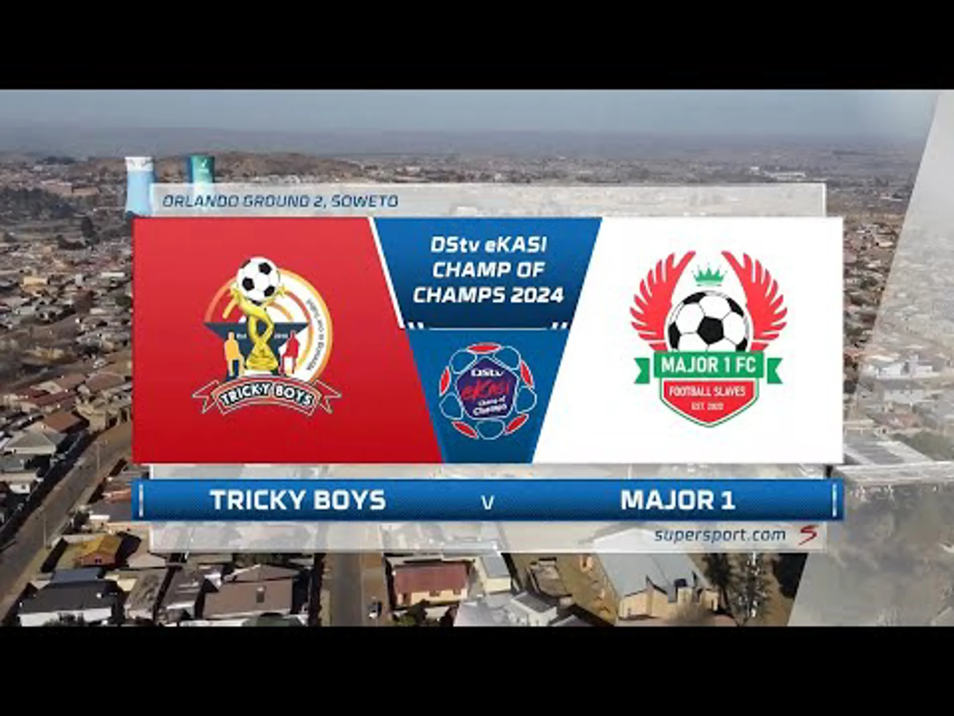 Tricky Boys v Major One | Match Highlights | DStv eKasi Champ Of Champs Cup