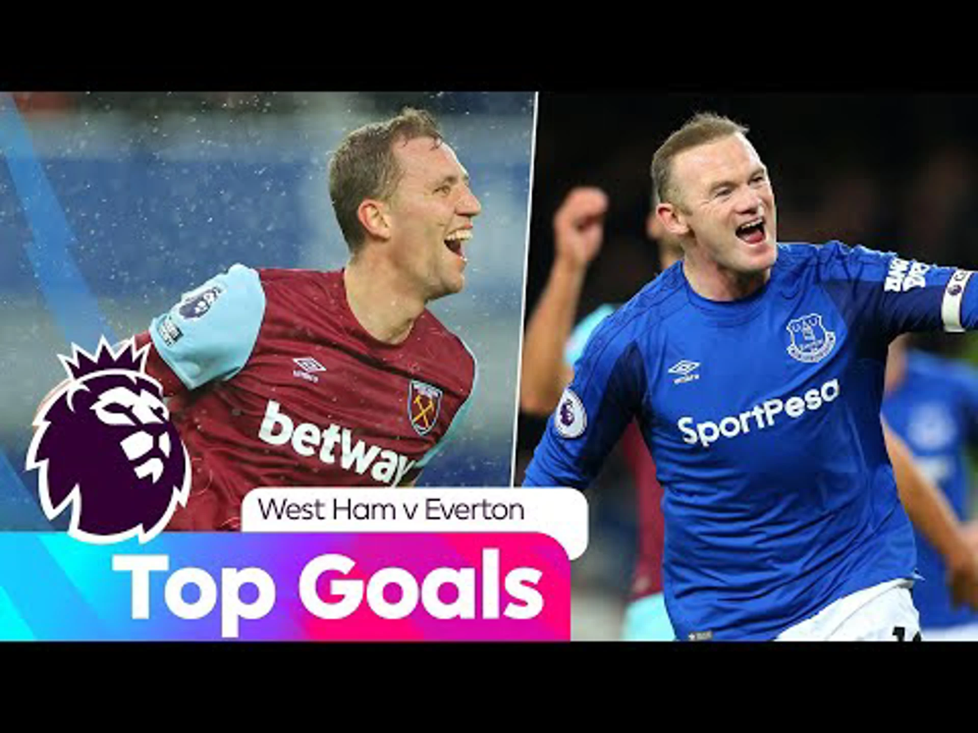 Top Goals | West Ham vs Everton | Premier League