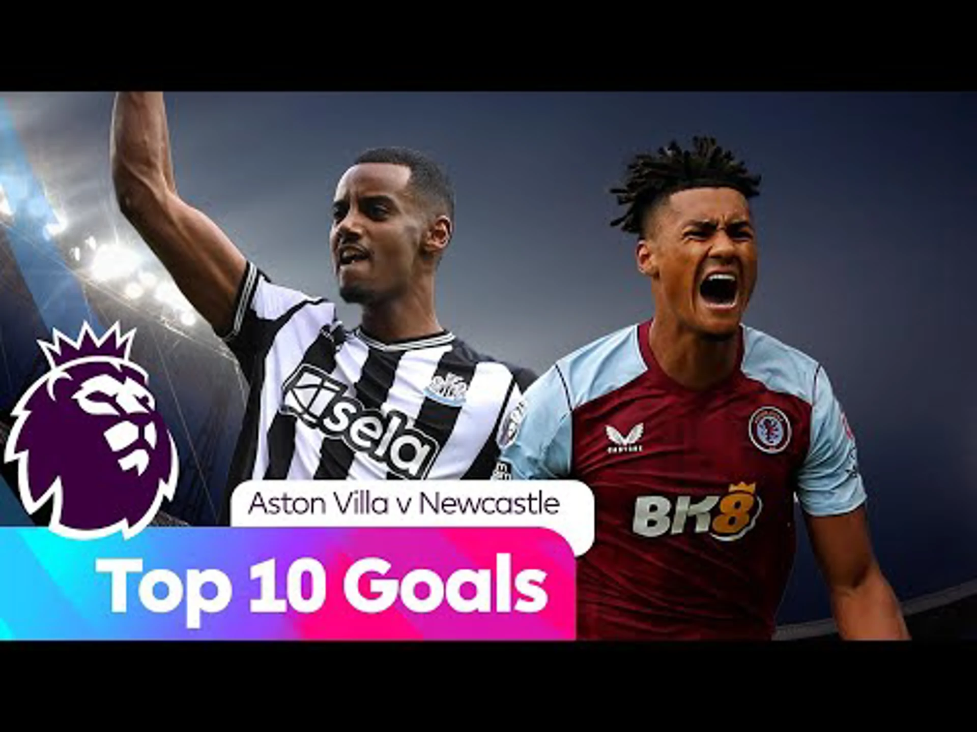 Top Ten Goals | Aston Villa against Newcastle | Premier League