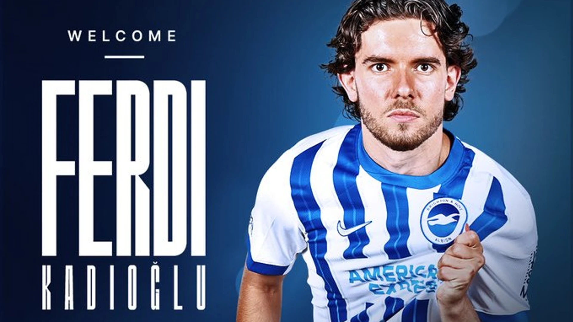 Brighton sign Kadioglu from Fenerbahce for €30 million