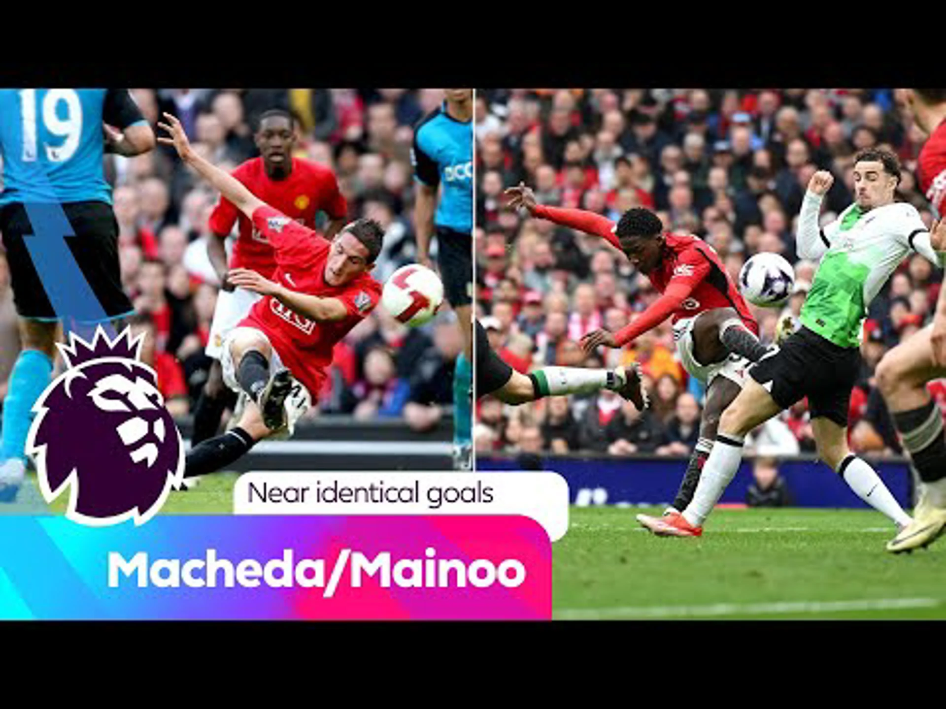 Macheda and Mainoo score near identical goals | Premier League