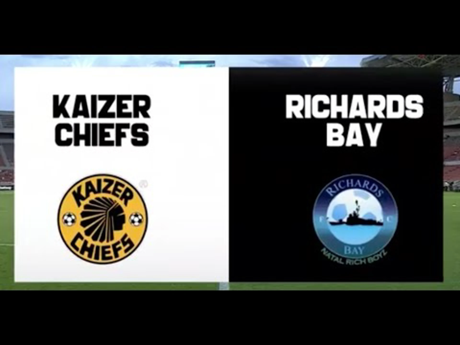 Kaizer Chiefs v Richards Bay | Preview | Betway Premiership