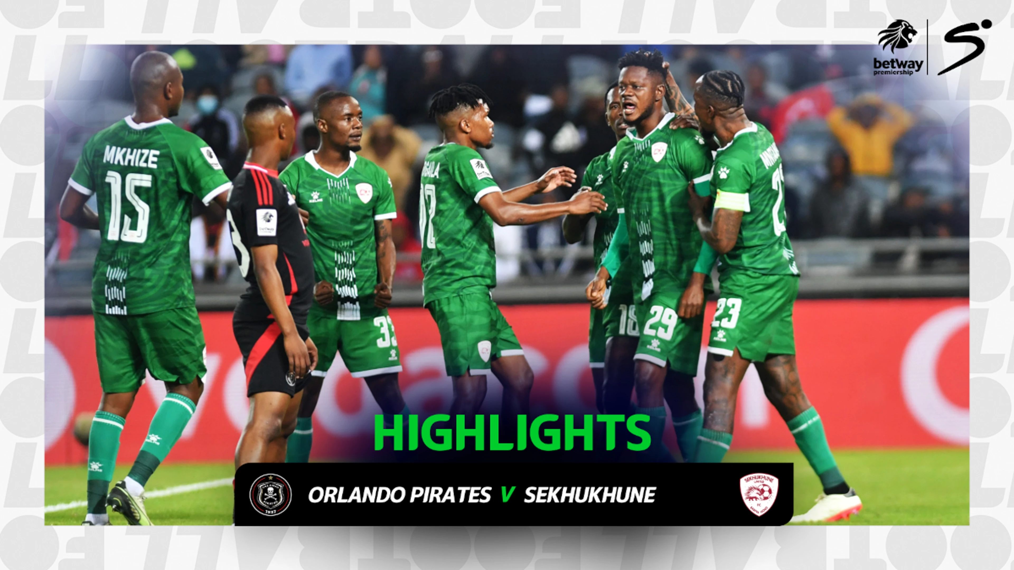 Orlando Pirates v Sekhukhune United | Match in 3 | Betway Premiership