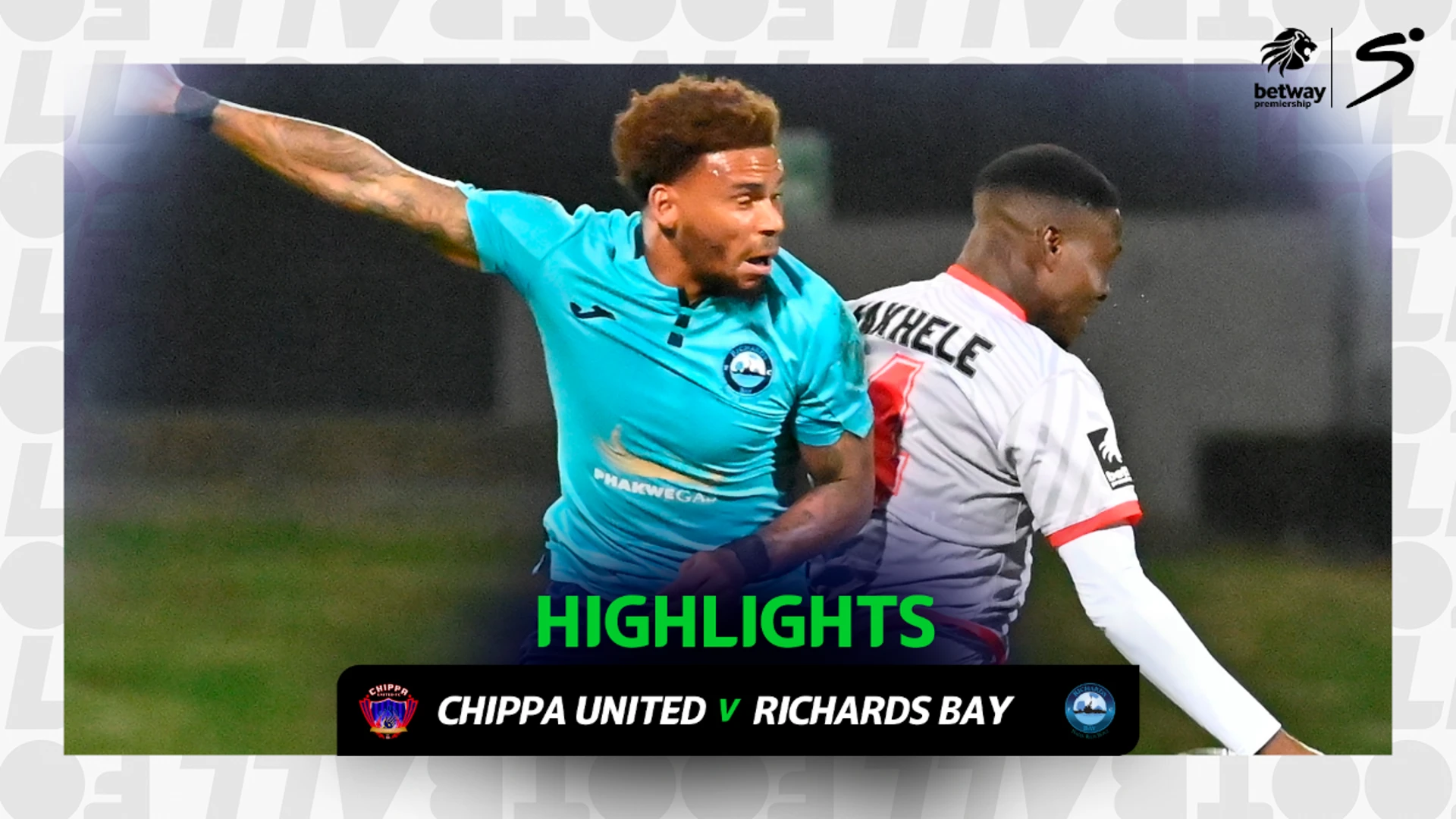 Chippa United v Richards Bay | Match in 3 | Betway Premiership