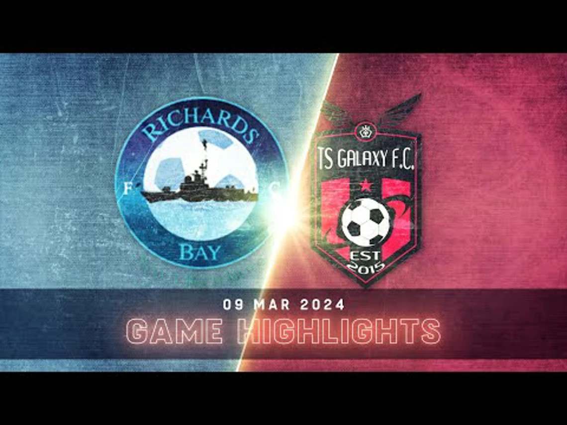 Richards Bay v TS Galaxy | Match Highlights | DStv Premiership | Highlights