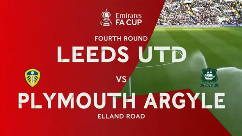 Leeds United v Plymouth Argyle | Match Highlights | Fourth Round | FA Cup