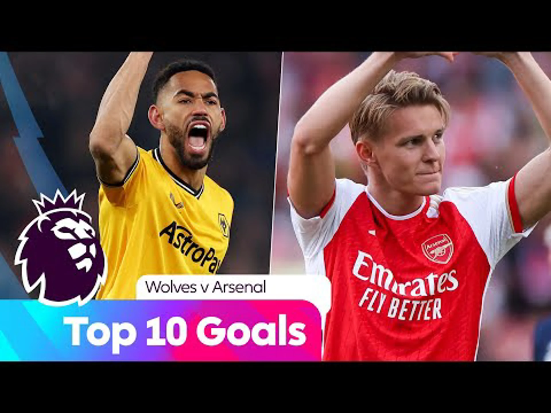 Top Ten Goals | Wolves v Arsenal | Premier League