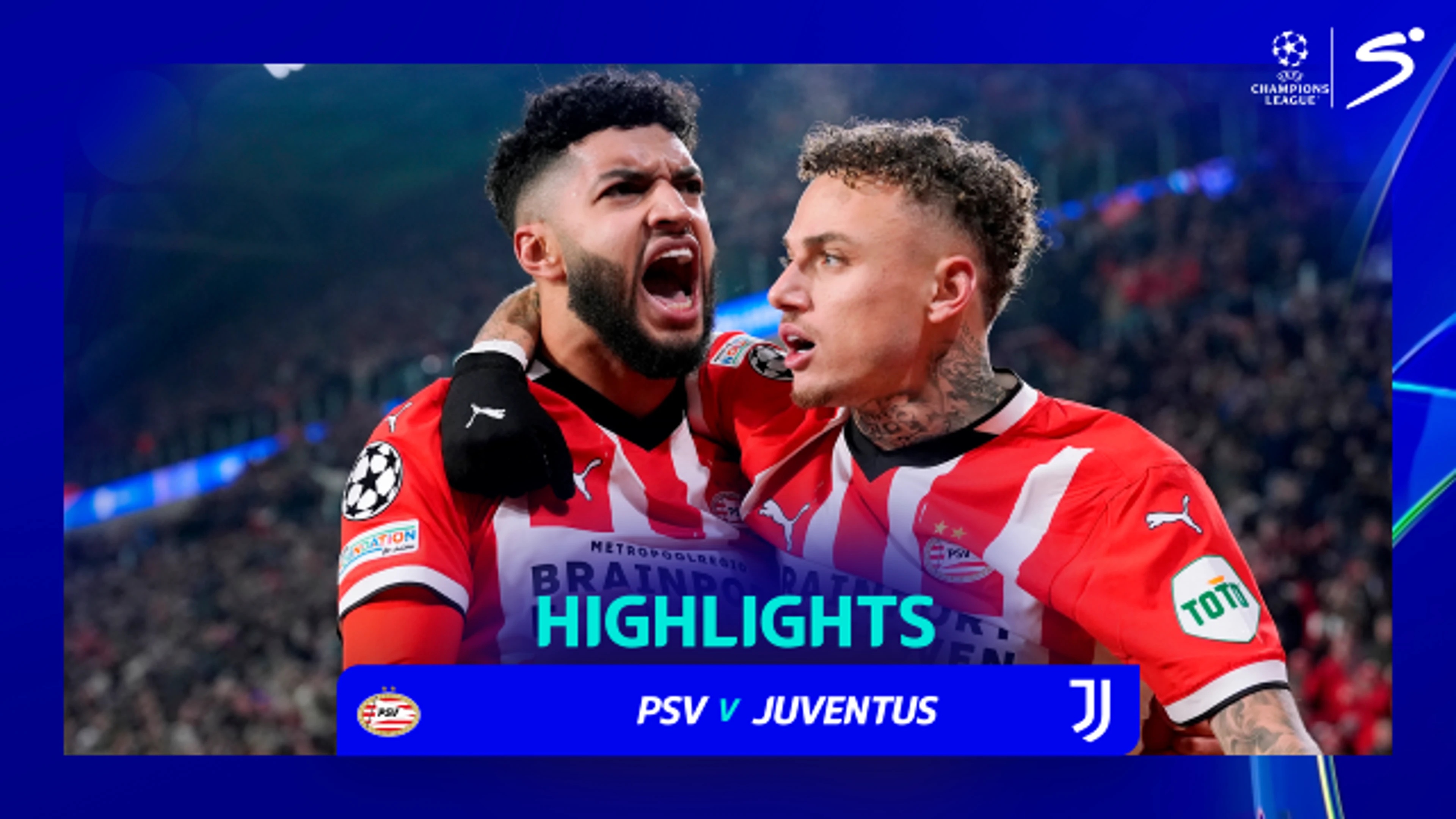 PSV Eindhoven v Juventus | 90 in 90 | UEFA Champions League Knock-out Play-offs