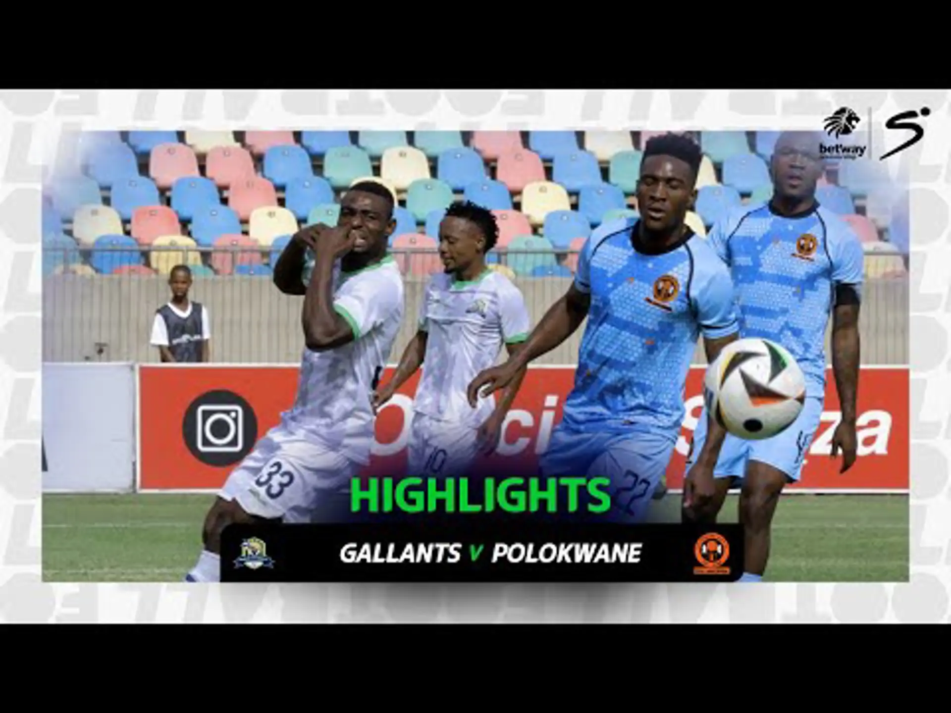 Marumo Gallants v Polokwane City | Match in 3 | Betway Premiership