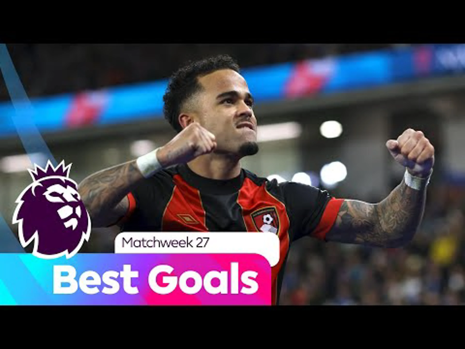 Best Goals | Matchweek 27 | Premier League