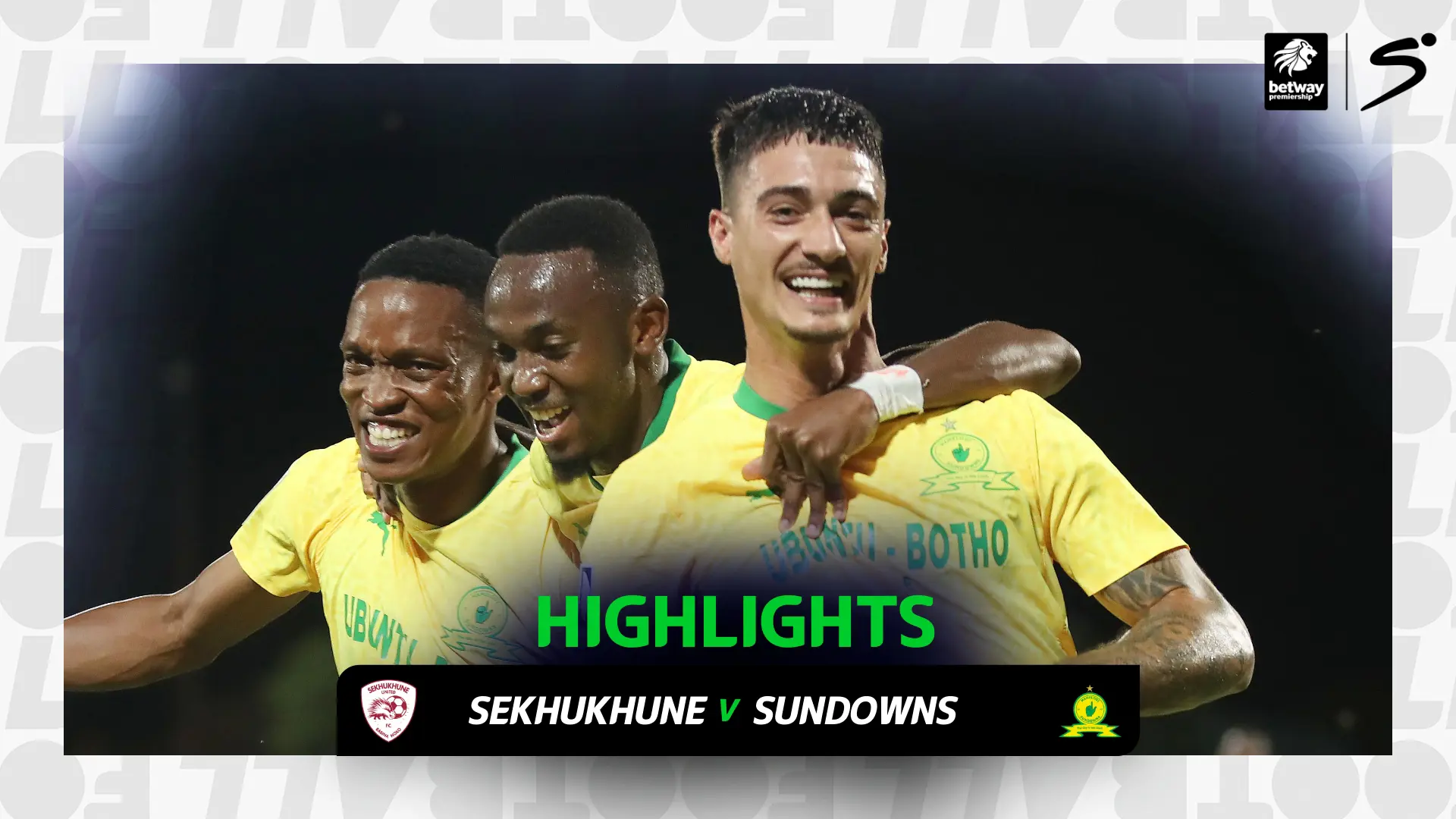 Sekhukhune United v Mamelodi Sundowns | Match in 3 | Betway Premiership