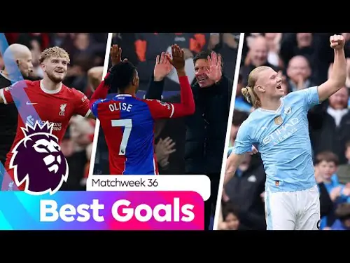 Best Goals for Matchweek 36 | Premier League