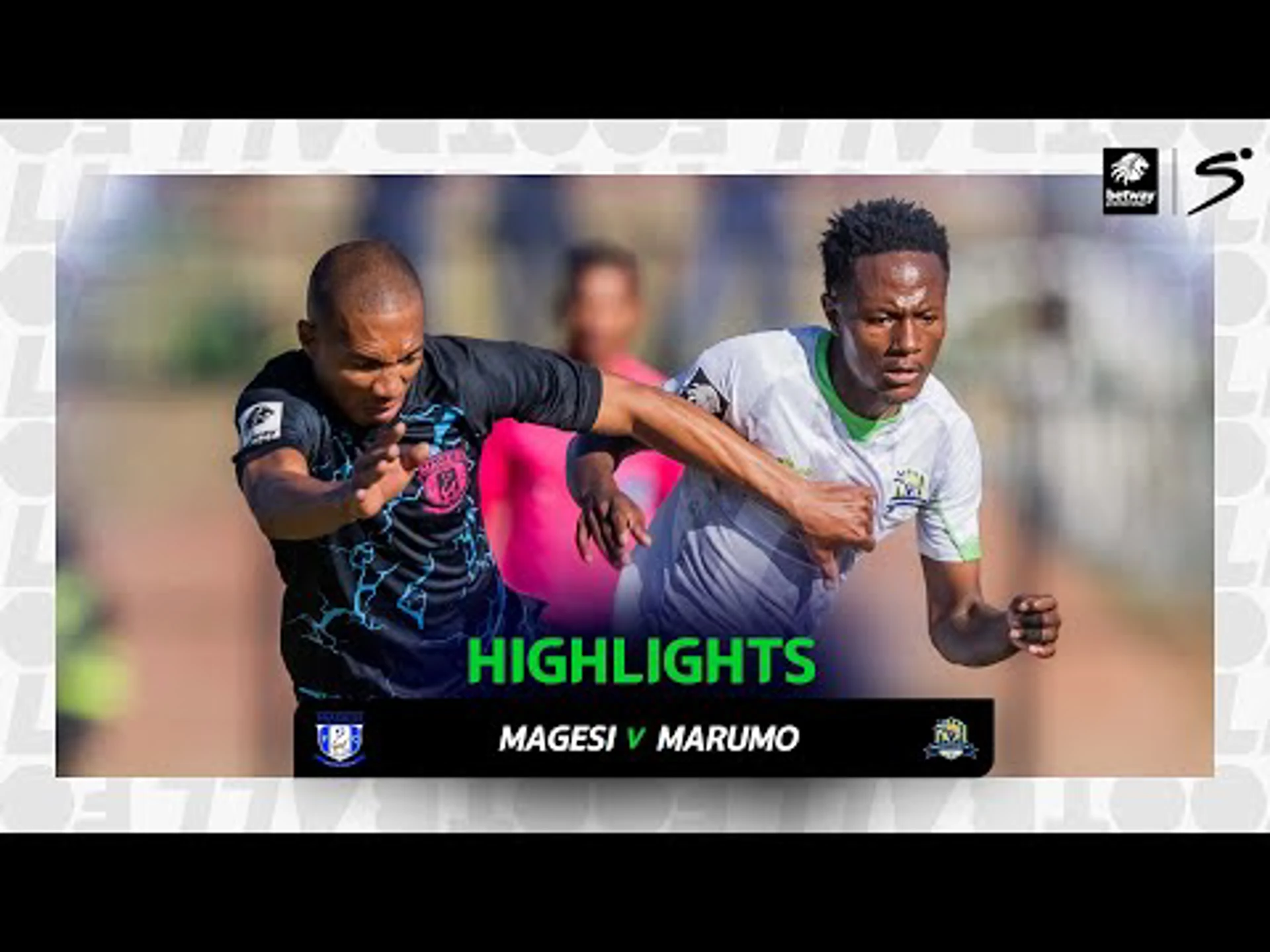 Magesi v Marumo Gallants | Match in 3 | Betway Premiership