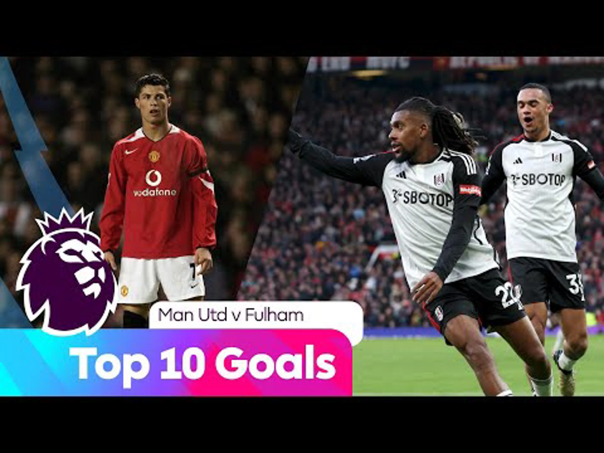 Top Ten Goals | Fulham v Man United | Premier League